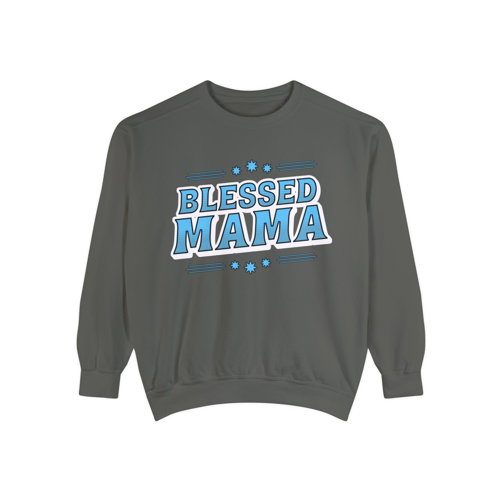 Blessed Mama - Unisex Garment-Dyed Sweatshirt
