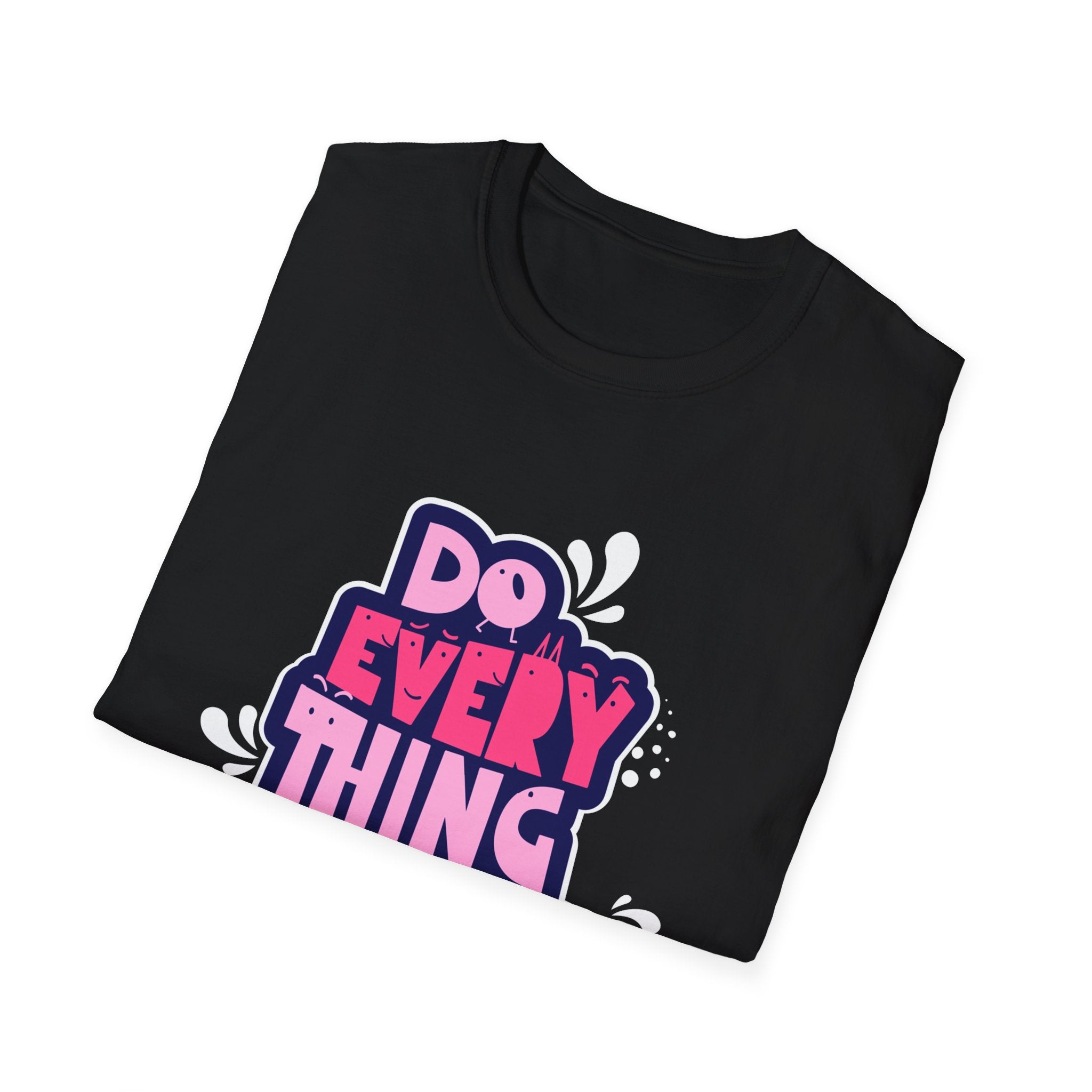 Do Everything In Love - Sonhco T-Shirt
