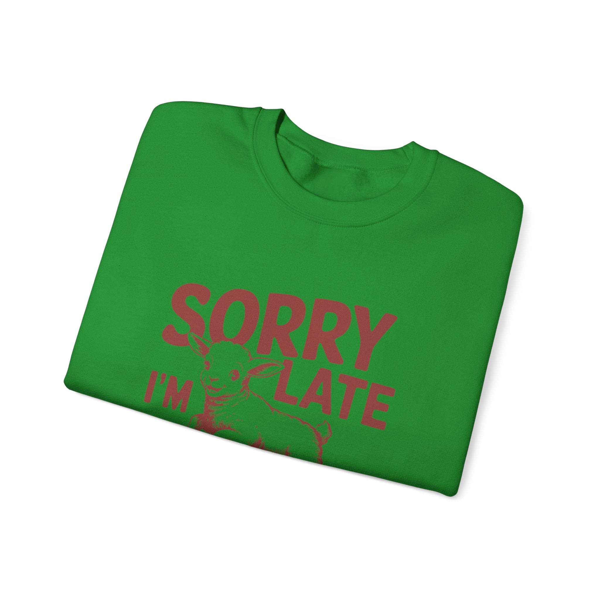 Sorry i am late i was dilly dallying - Unisex Heavy Blend™ Crewneck Sweatshirt