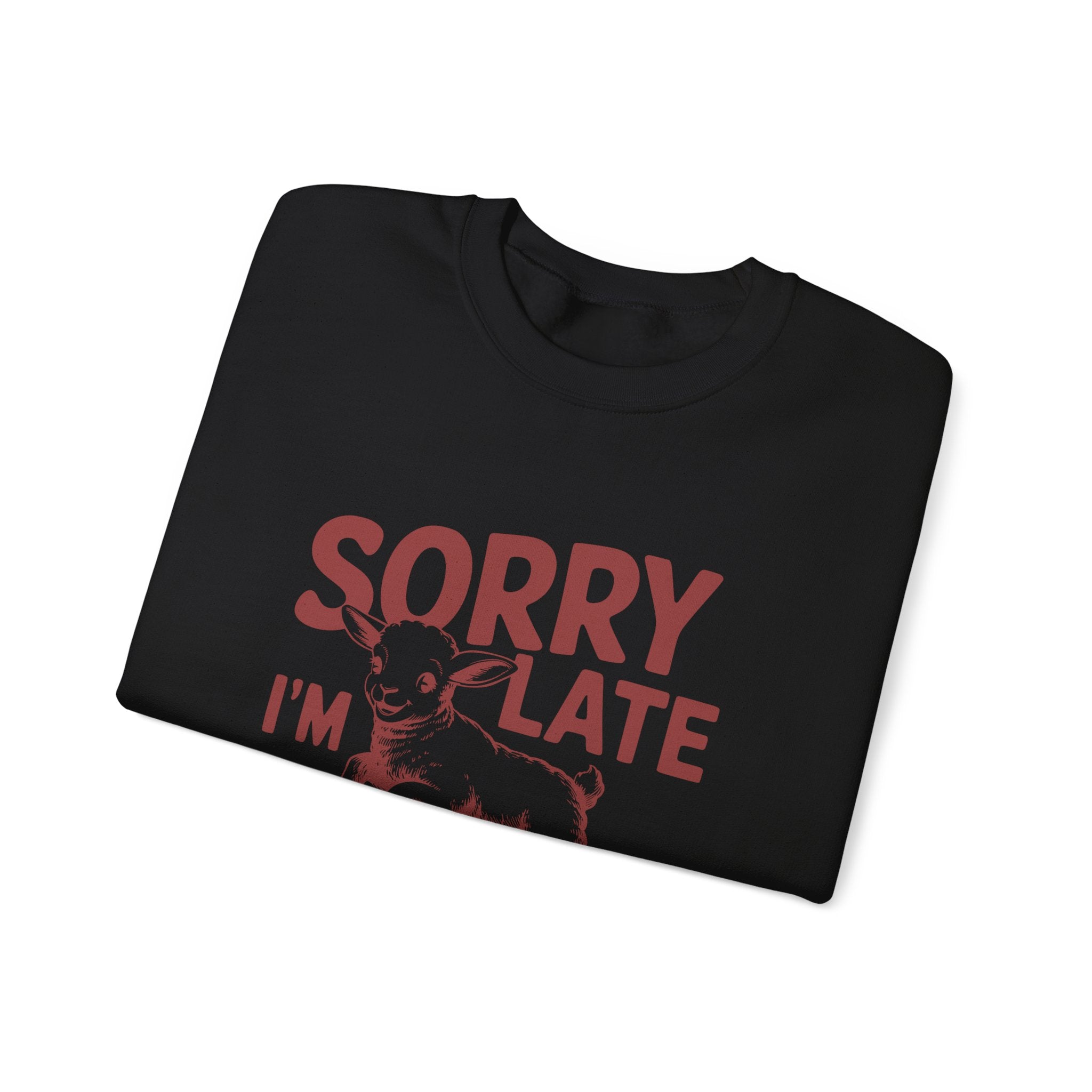 Sorry i am late i was dilly dallying - Unisex Heavy Blend™ Crewneck Sweatshirt