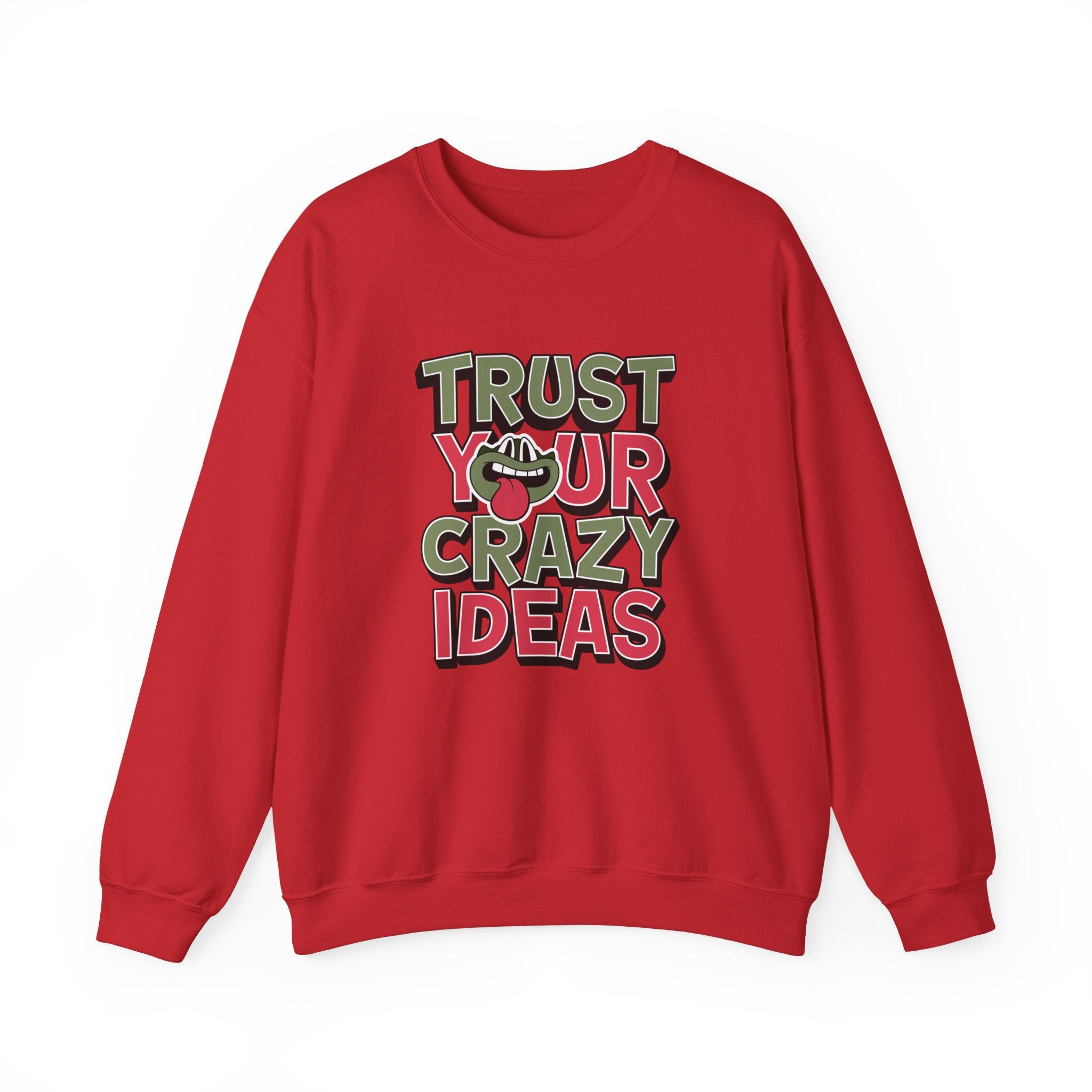 Trust Your Crazy Idea- Sonhco Sweatshirt