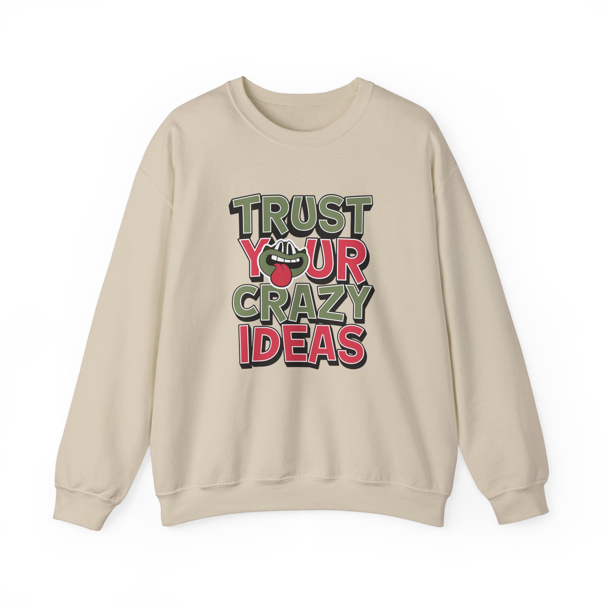 Trust Your Crazy Idea- Sonhco Sweatshirt