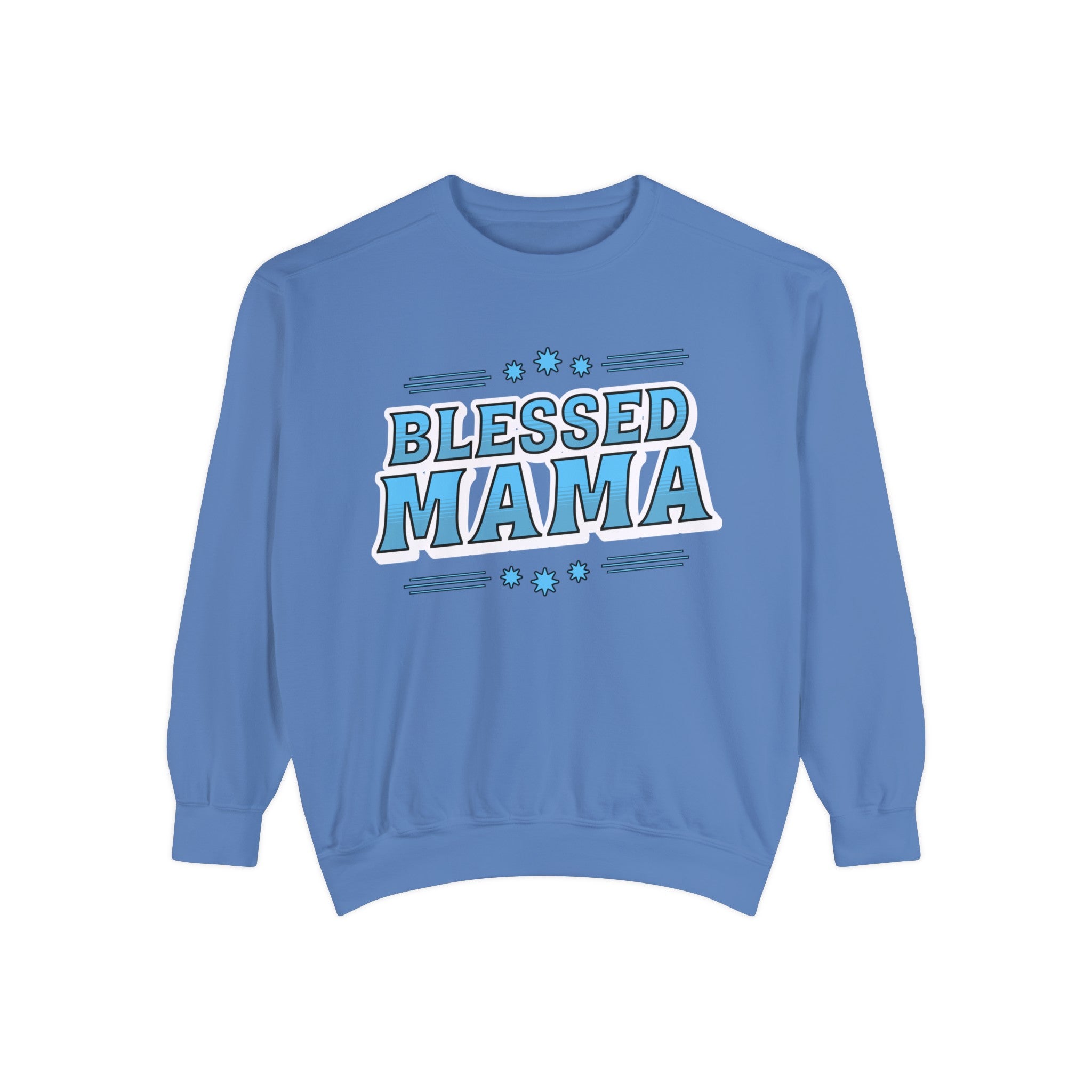 Blessed Mama - Unisex Garment-Dyed Sweatshirt