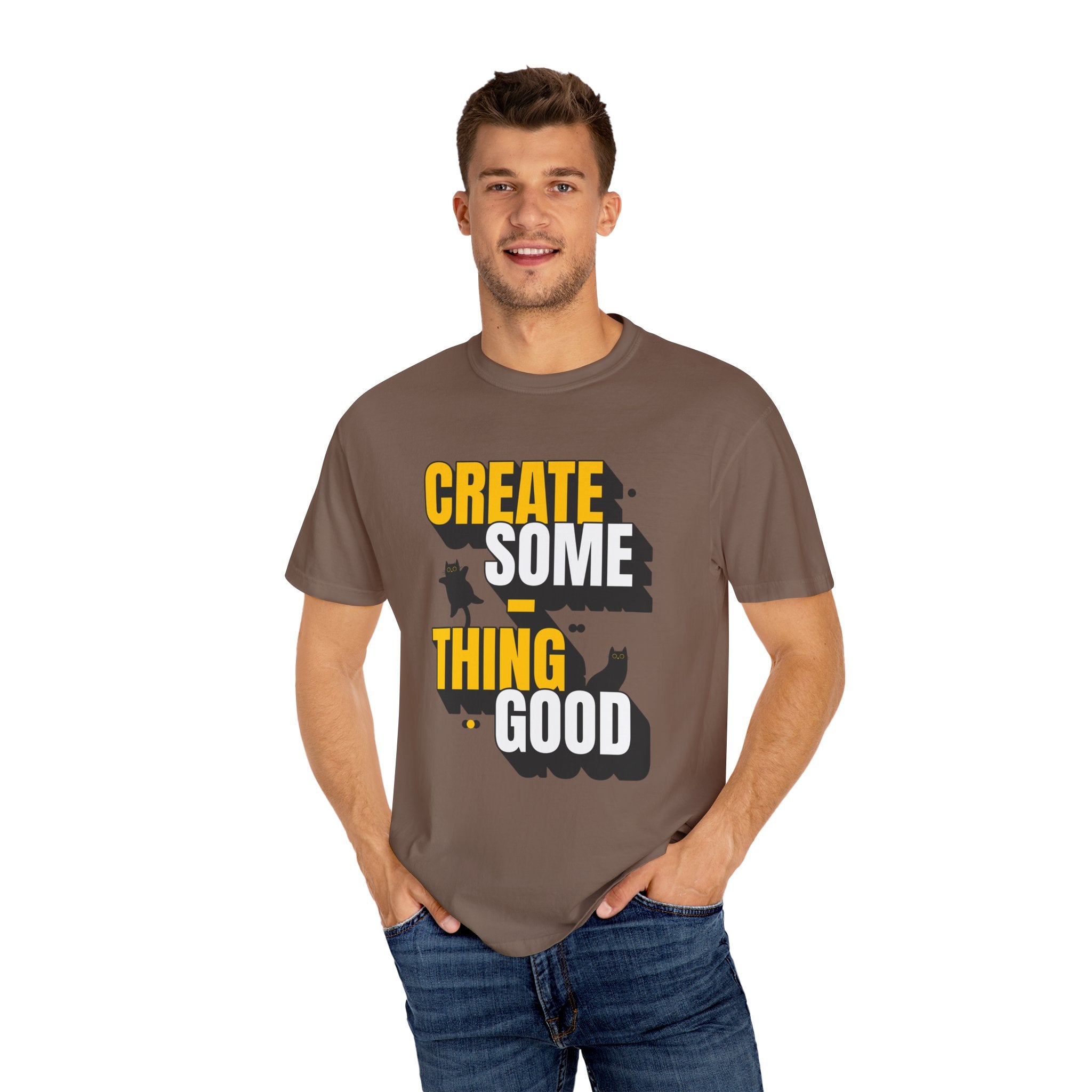 Create Someting Good Unisex Garment-Dyed T-Shirt