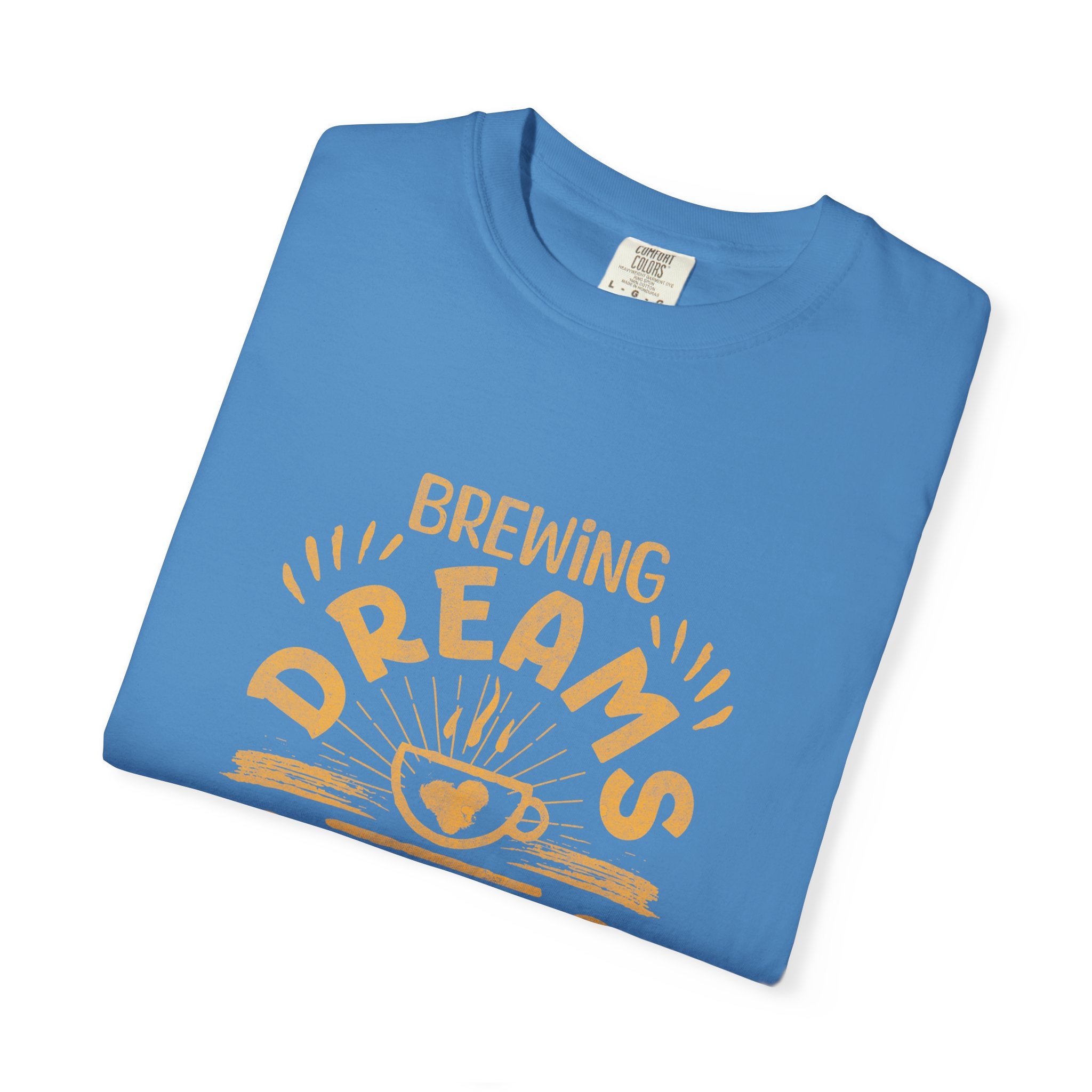 Brewing Dreams Unisex Garment-Dyed T-Shirt