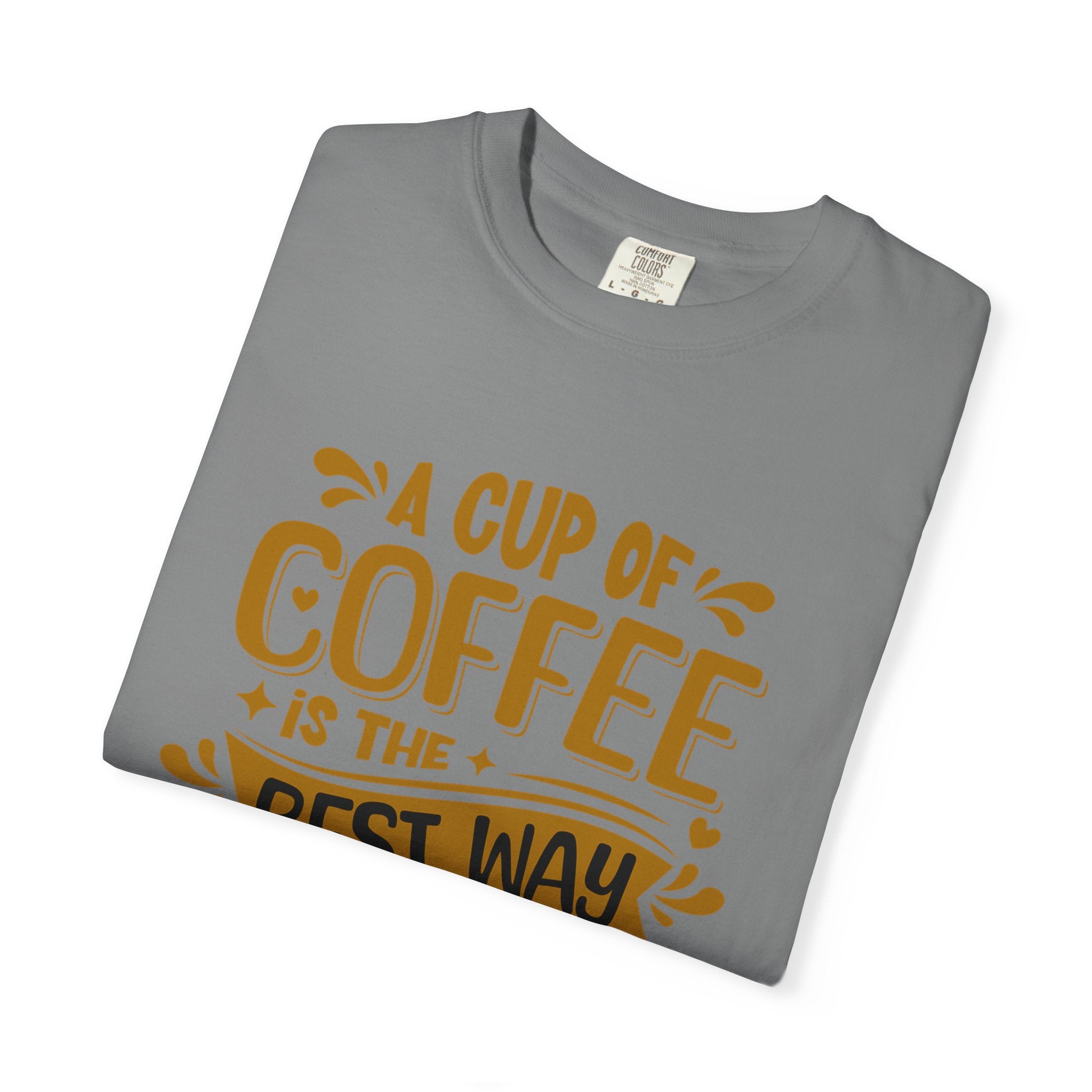 Coffee Lover's Unisex Sonhco T-shirt - A Cup Of Coffee Is The Best Way to Start Your Day