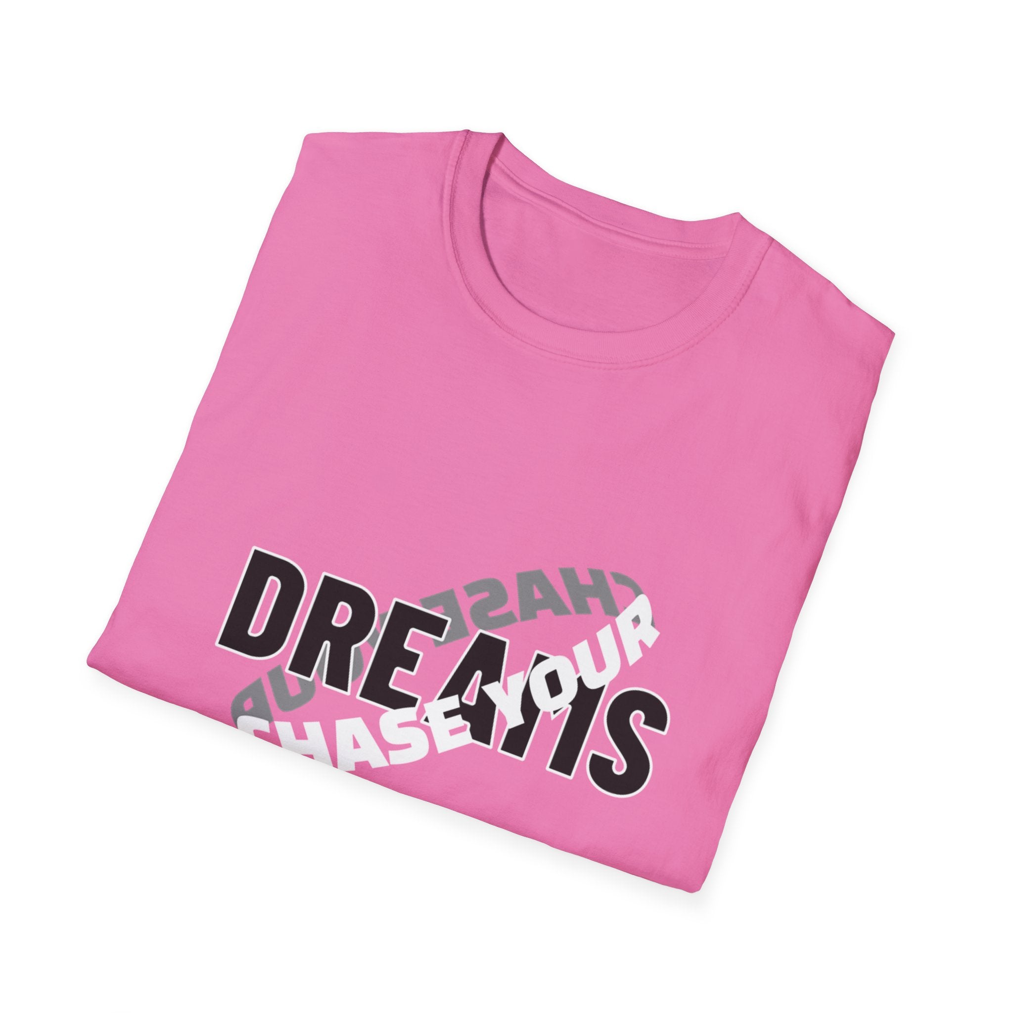 Chase Your Dream - Unisex Softstyle T-Shirt
