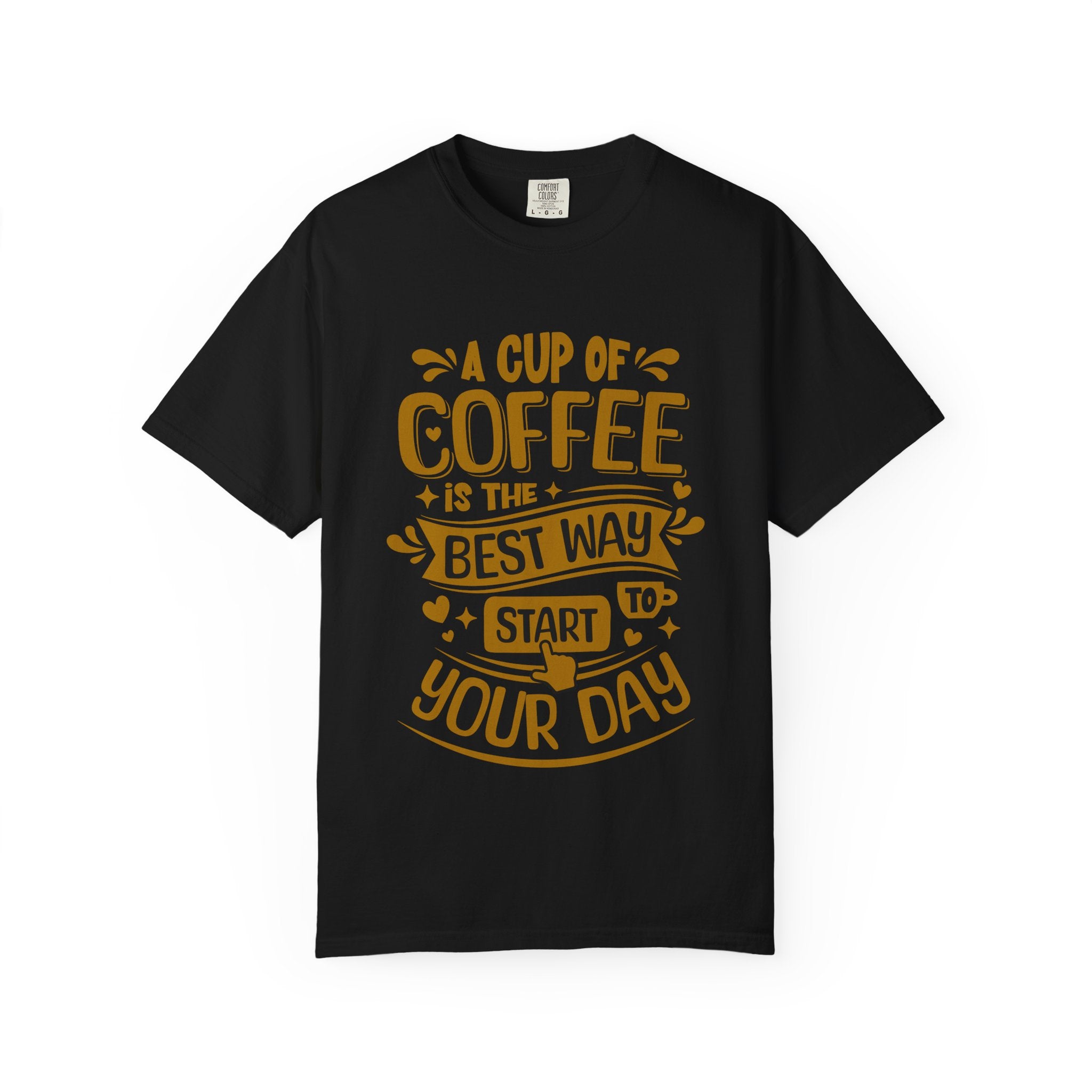 Coffee Lover's Unisex Sonhco T-shirt - A Cup Of Coffee Is The Best Way to Start Your Day