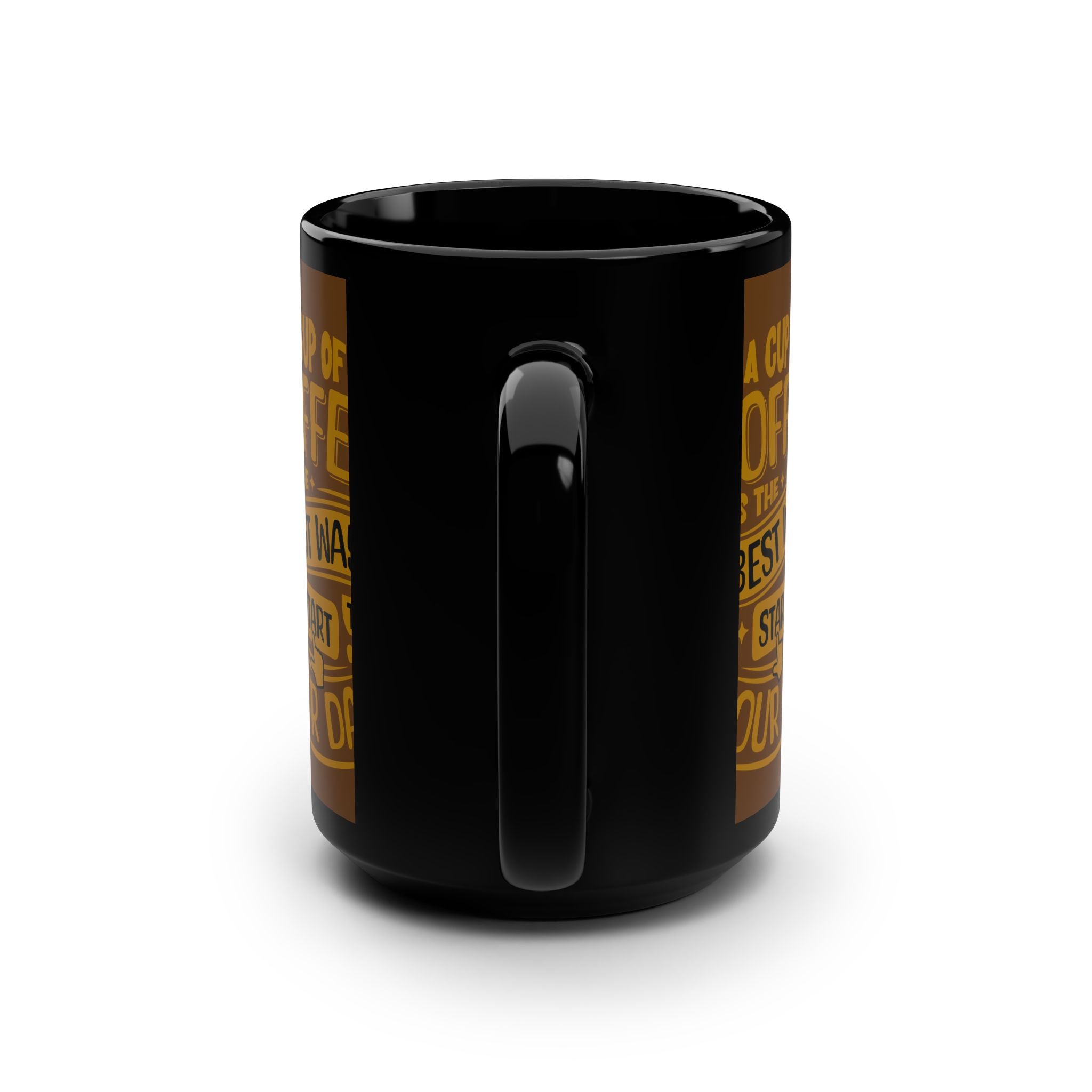 A Cup Of Coffe Mug / Best Way To Start Your Journey
