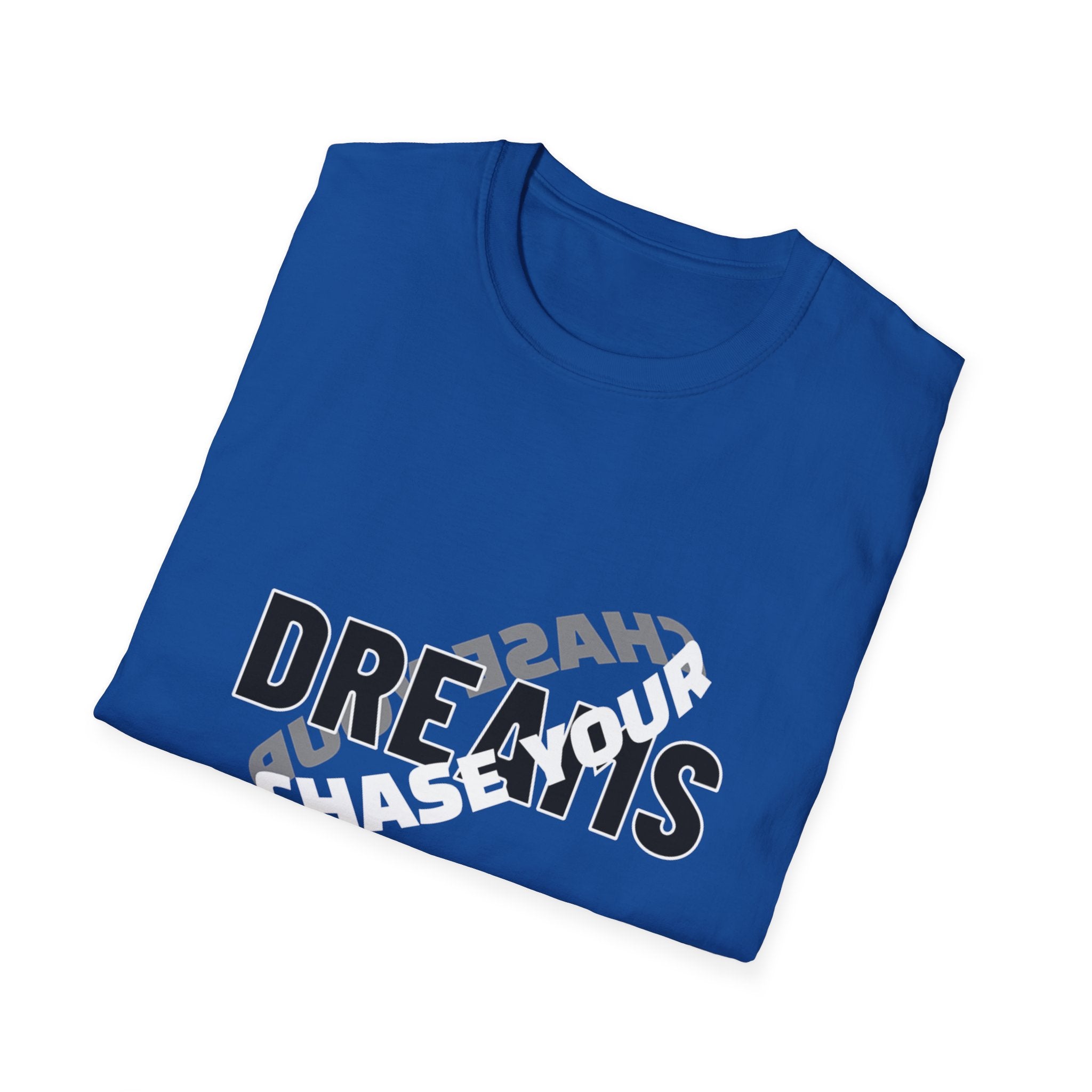 Chase Your Dream - Unisex Softstyle T-Shirt