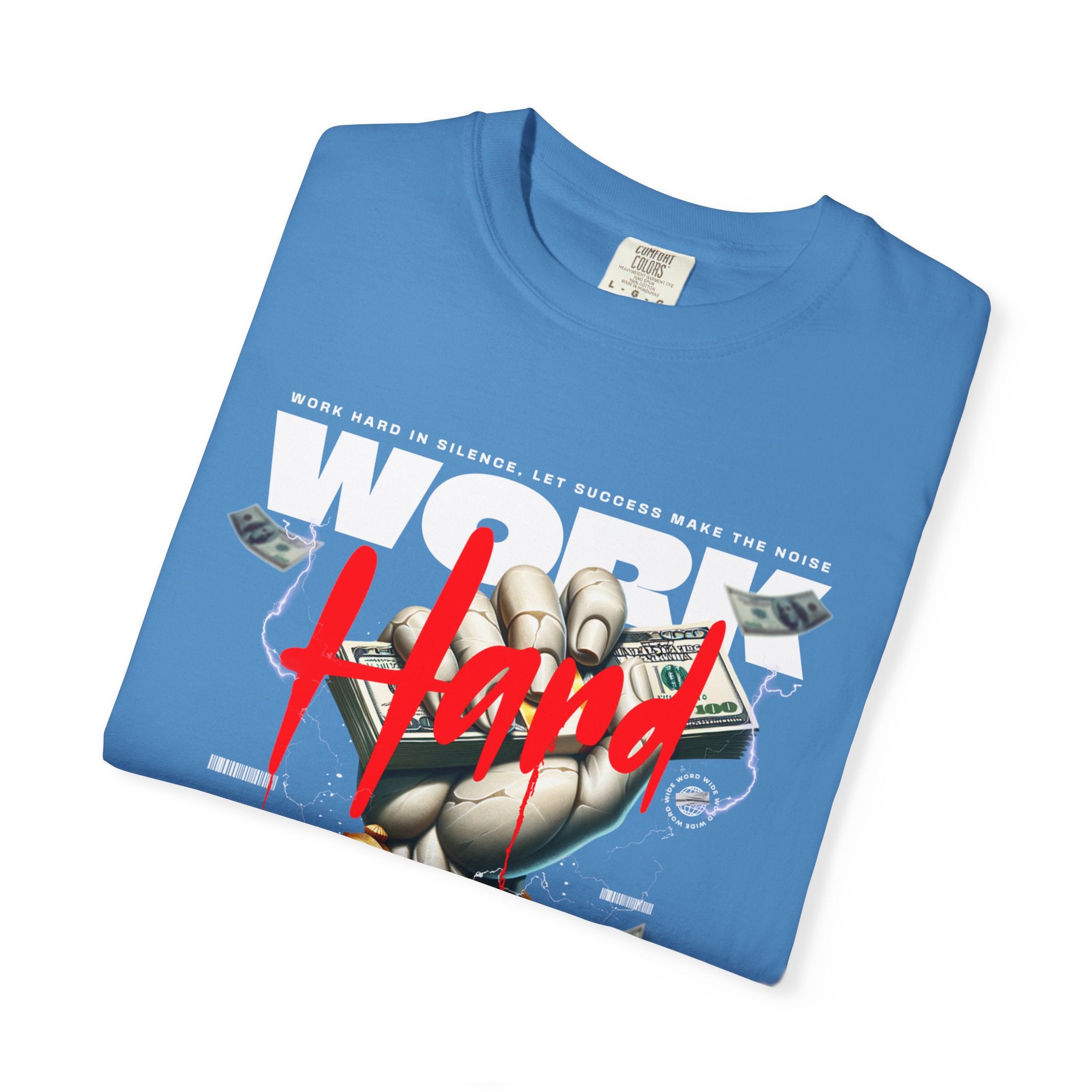 Work Hard 2026 unisex Garment-Dyed T-Shirt