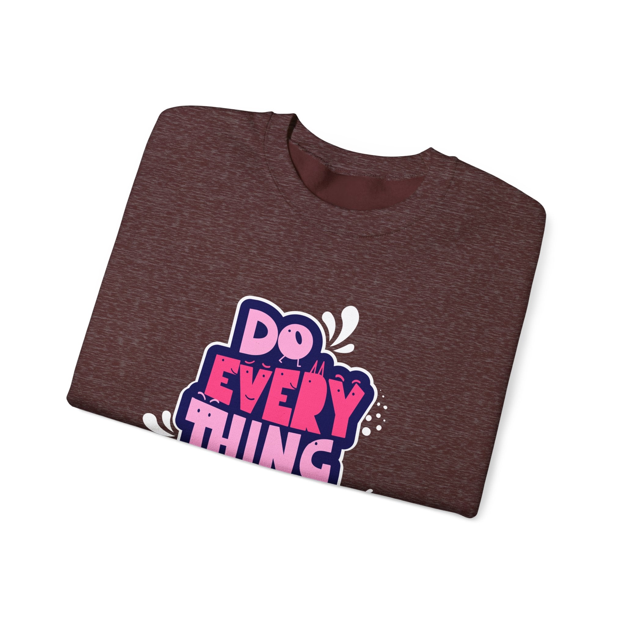 Do Everything In Love - Sonhco Sweatshirt