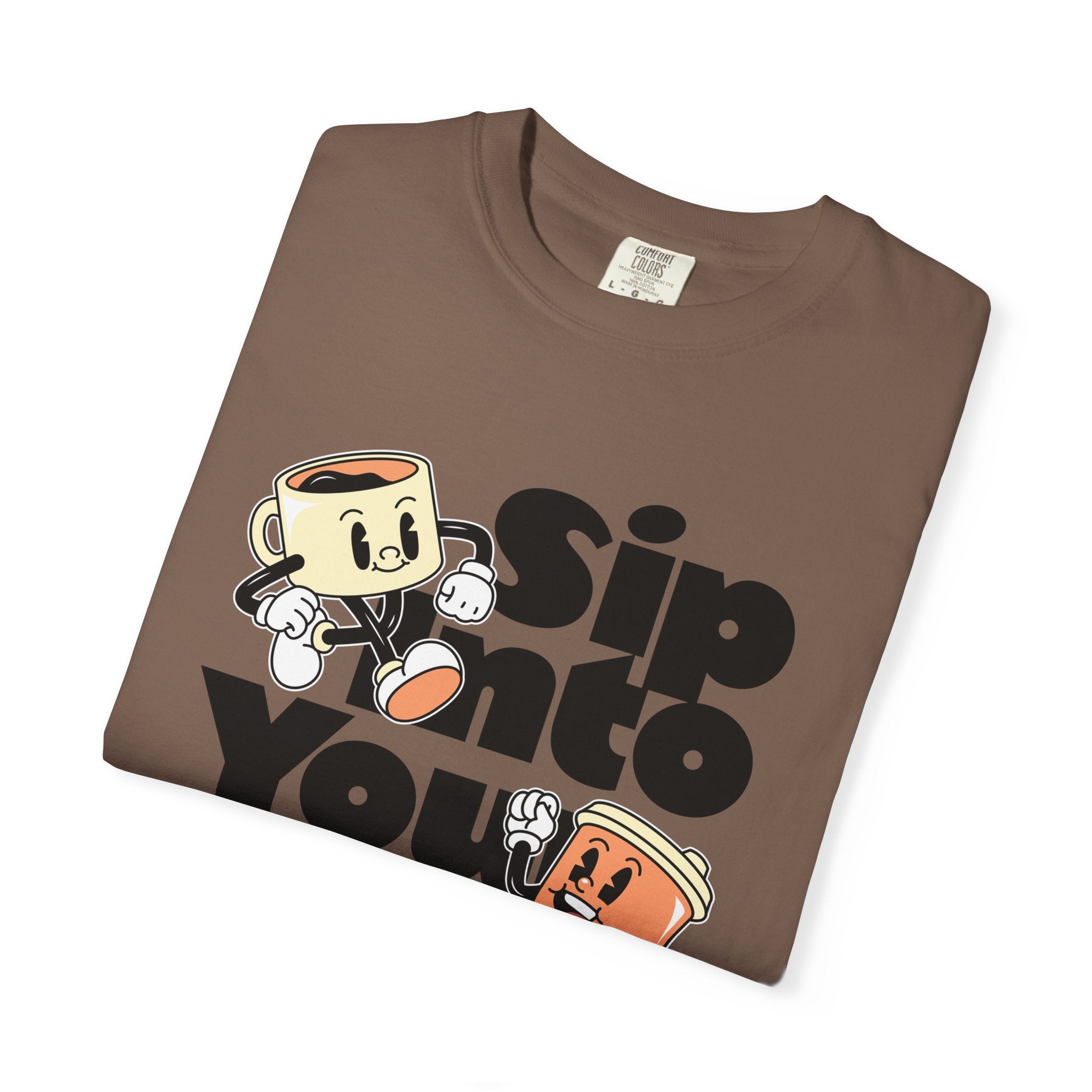 Dyed T-Shirt - Sip Into Your Day Design