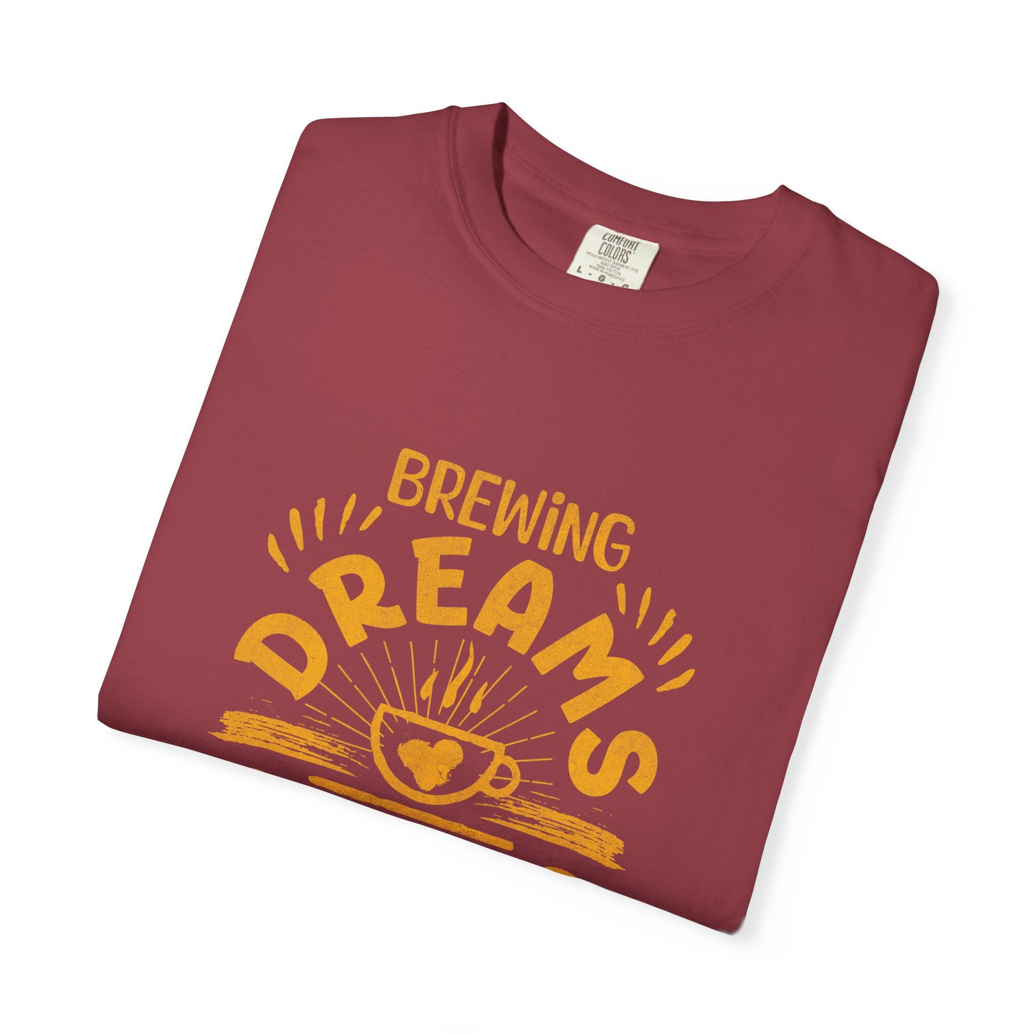 Brewing Dreams Unisex Garment-Dyed T-Shirt