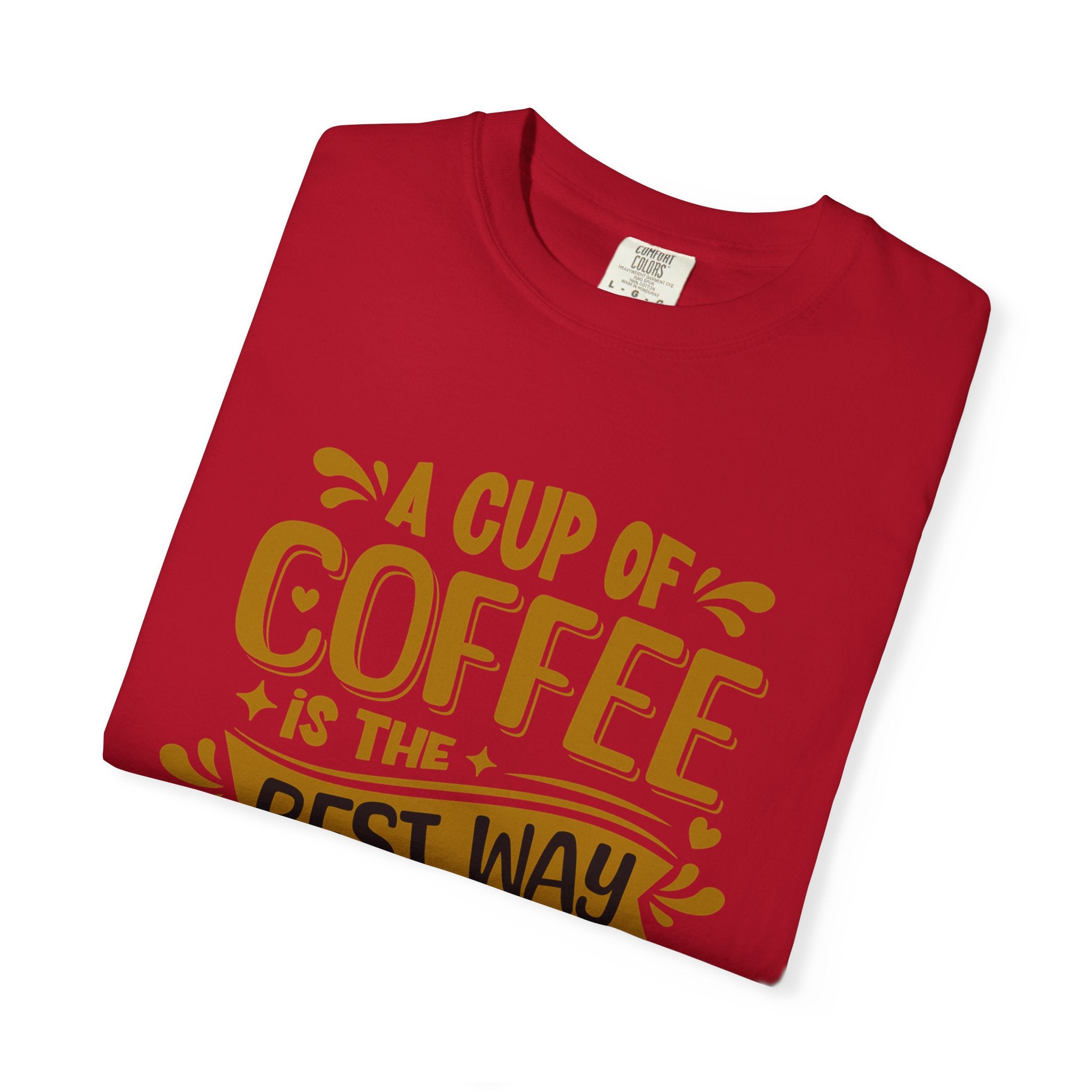 Coffee Lover's Unisex Sonhco T-shirt - A Cup Of Coffee Is The Best Way to Start Your Day