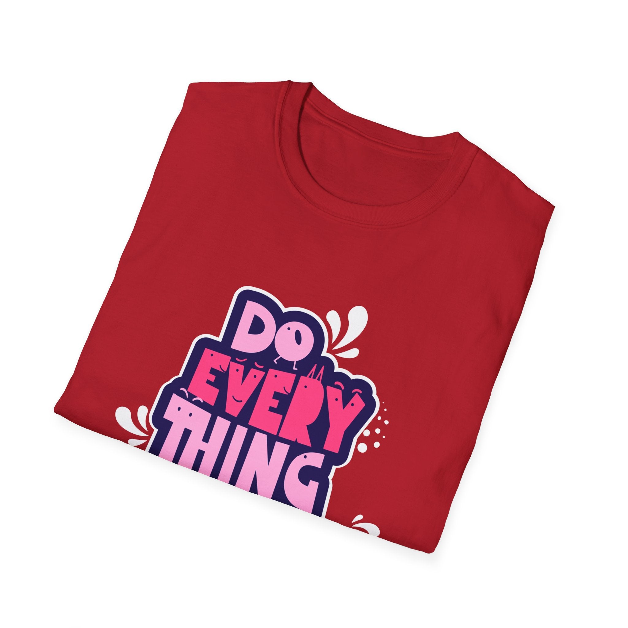Do Everything In Love - Sonhco T-Shirt