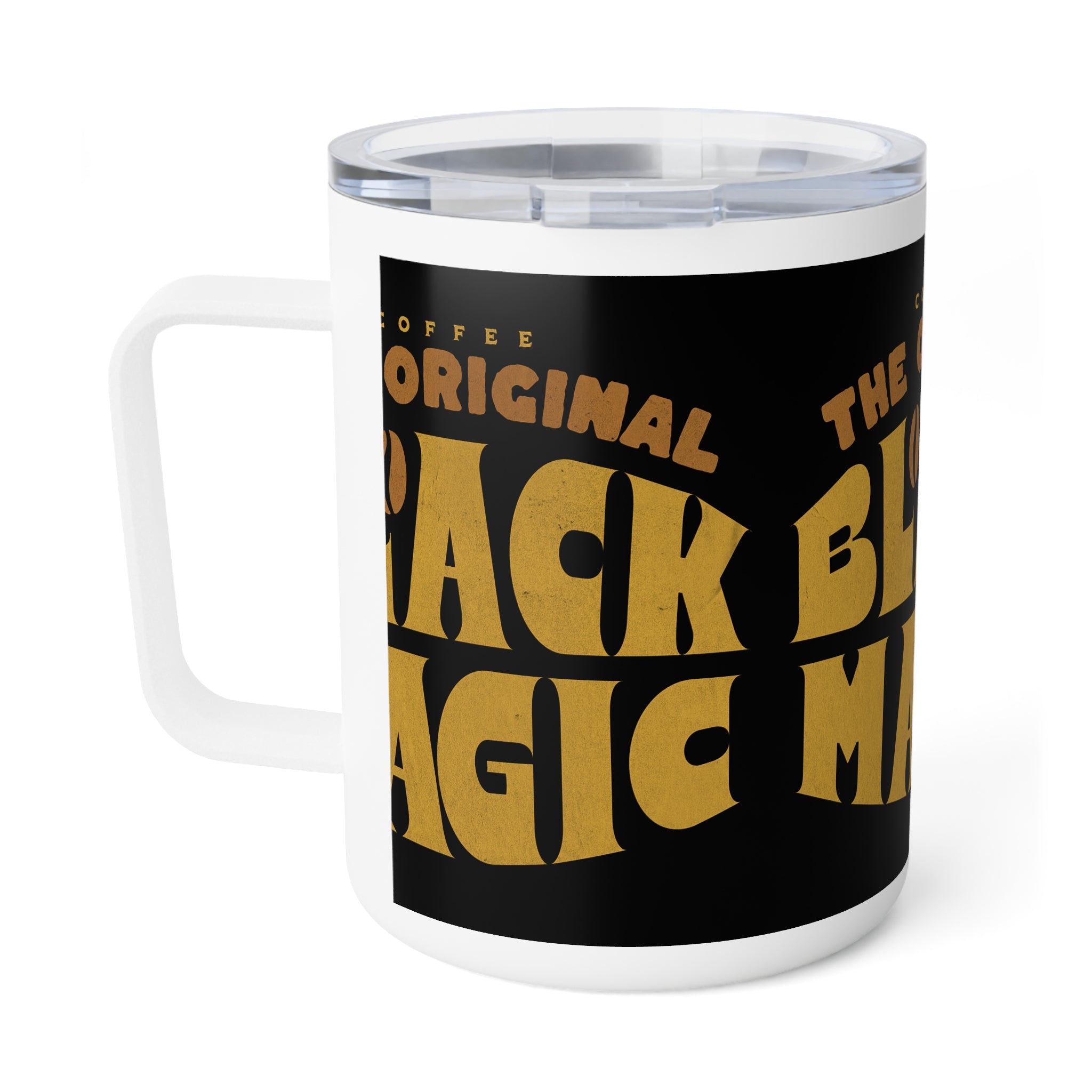 The Original Black Magic - Drinkware for Coffee Lovers, 10oz Insulated Design