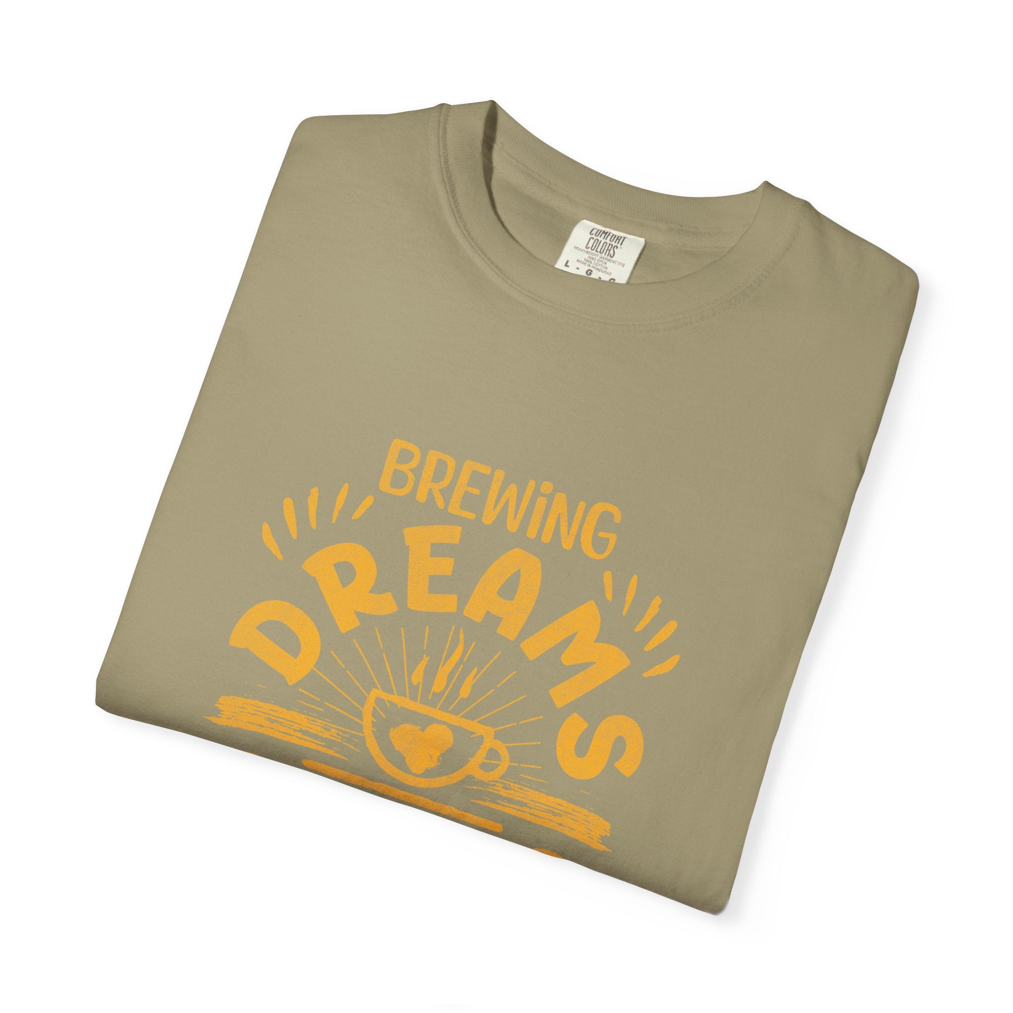 Brewing Dreams Unisex Garment-Dyed T-Shirt
