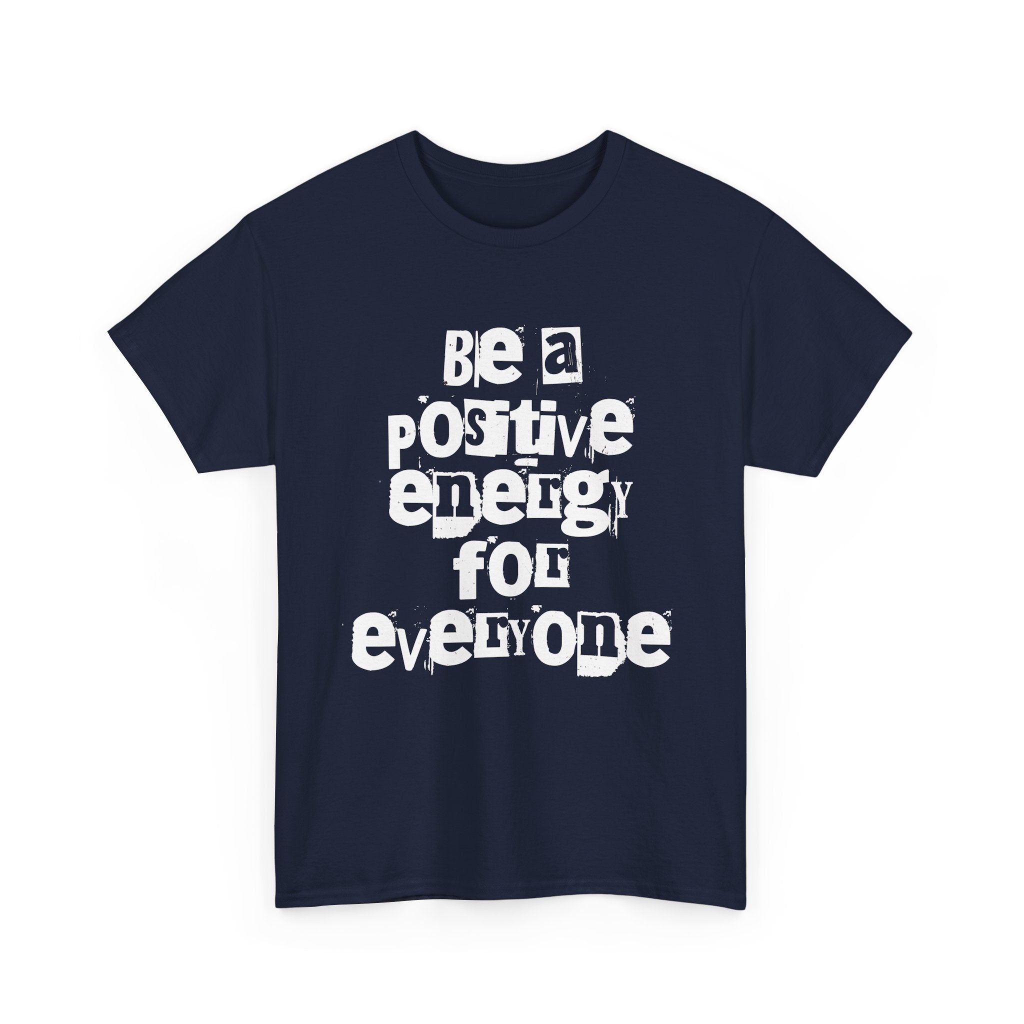 Be A Positive Energy For Everyone - Summer Vibe 2026