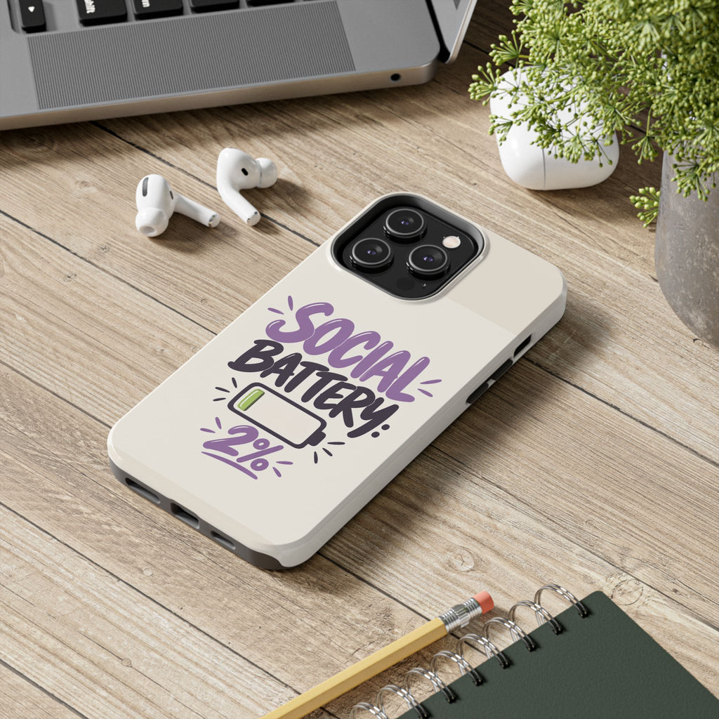 Social Battery: 2% — Funny Introvert Tough Phone Case