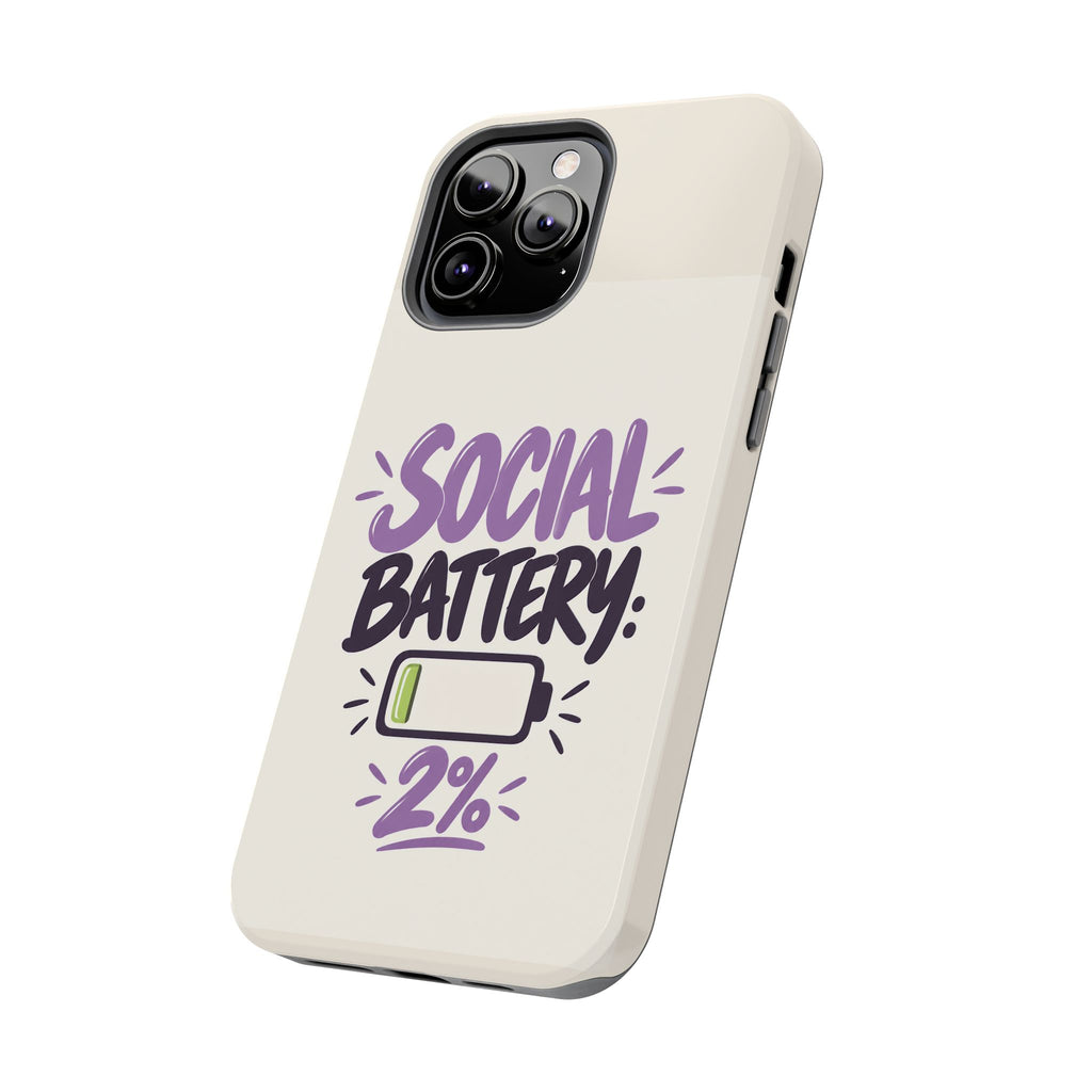 Social Battery: 2% — Funny Introvert Tough Phone Case