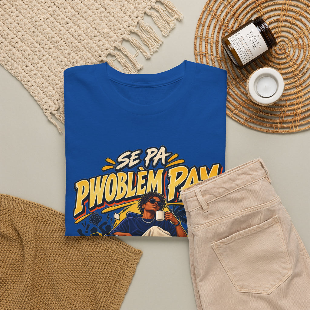 SE PA PWOBLÈM PAM — Kreyòl Attitude