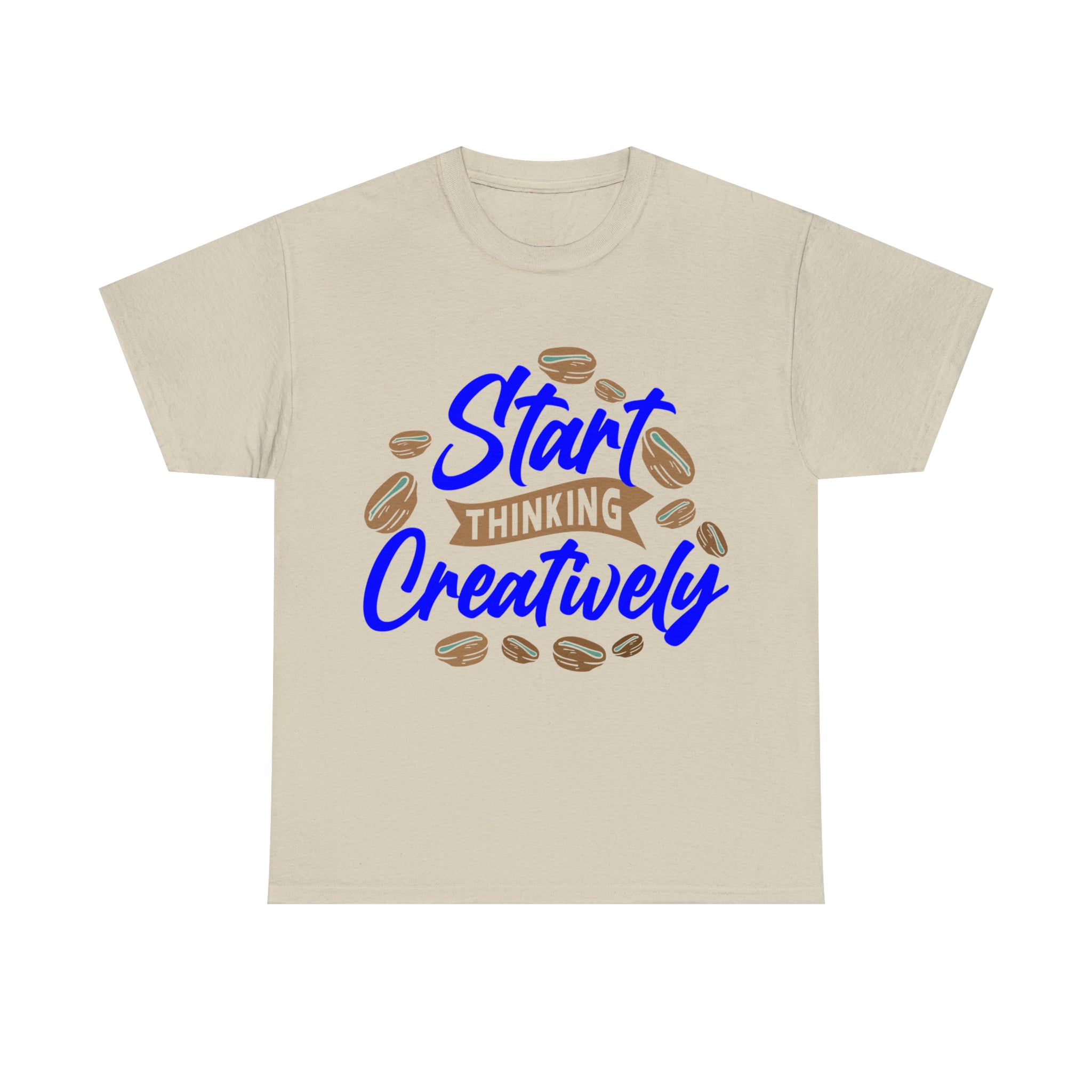 Start Thinking Creatively , T-Shirt