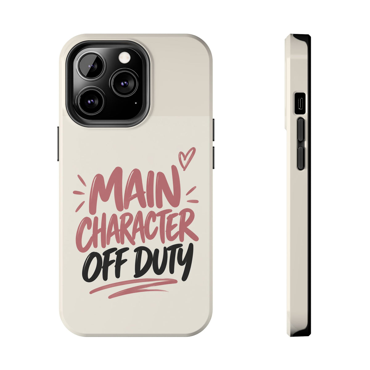 Main Character Off Duty — Gen Z Lifestyle Tough Phone Case