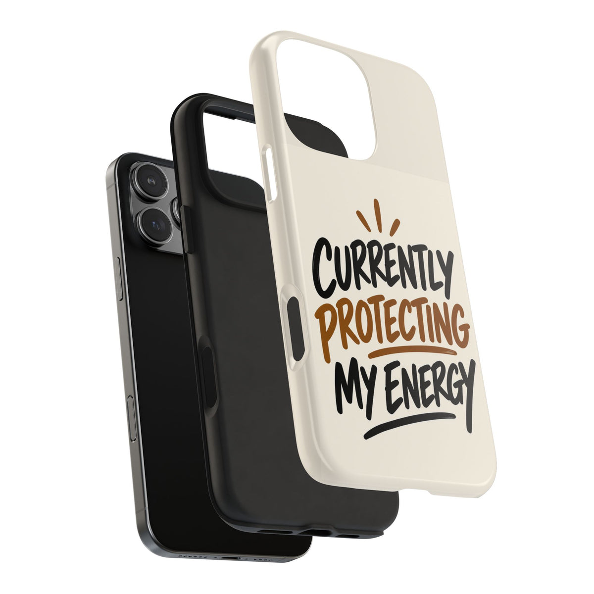 Currently Protecting My Energy — Mindset Tough Phone Case