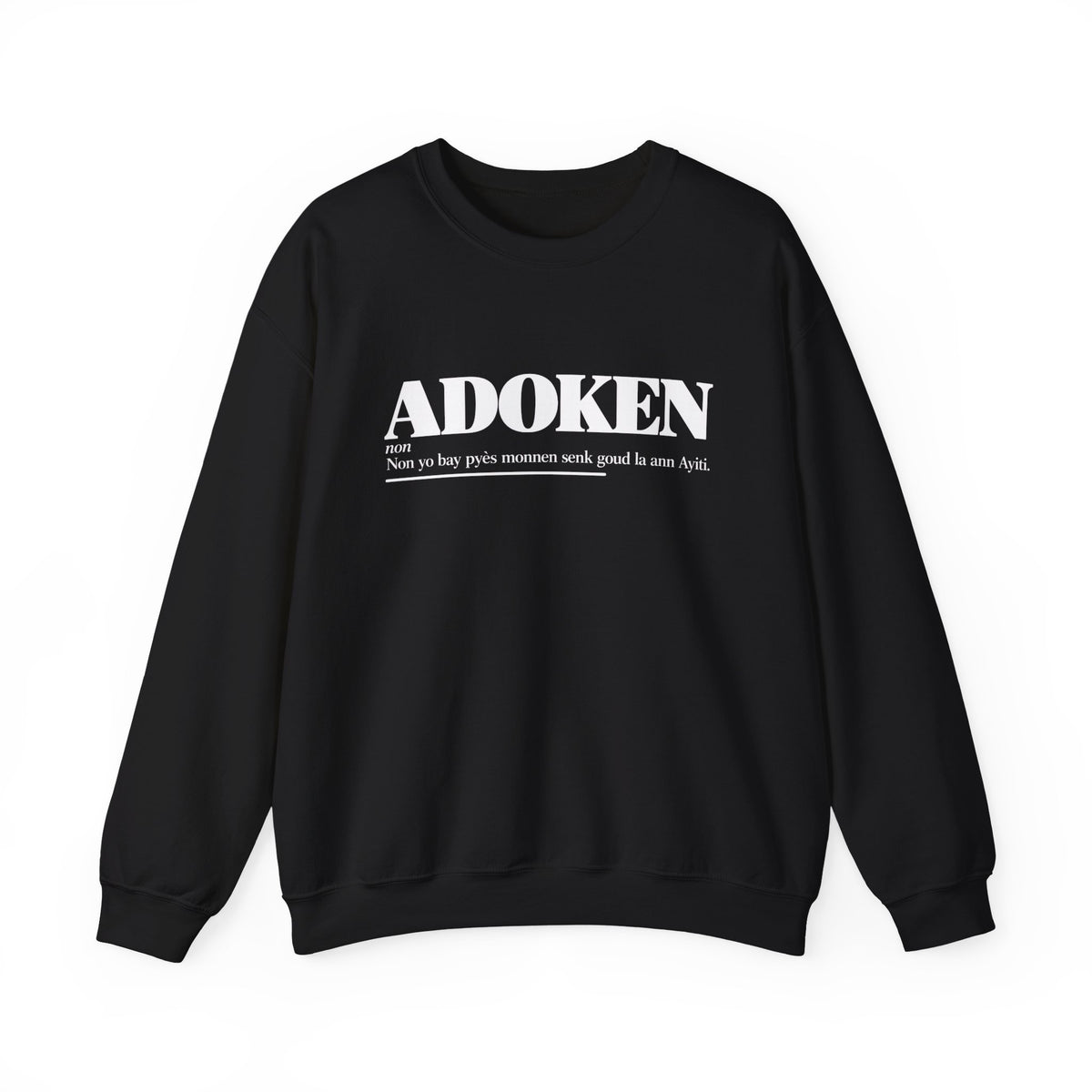 ADOKEN Haitian Creole Definition Gen Z Crewneck Sweatshirt