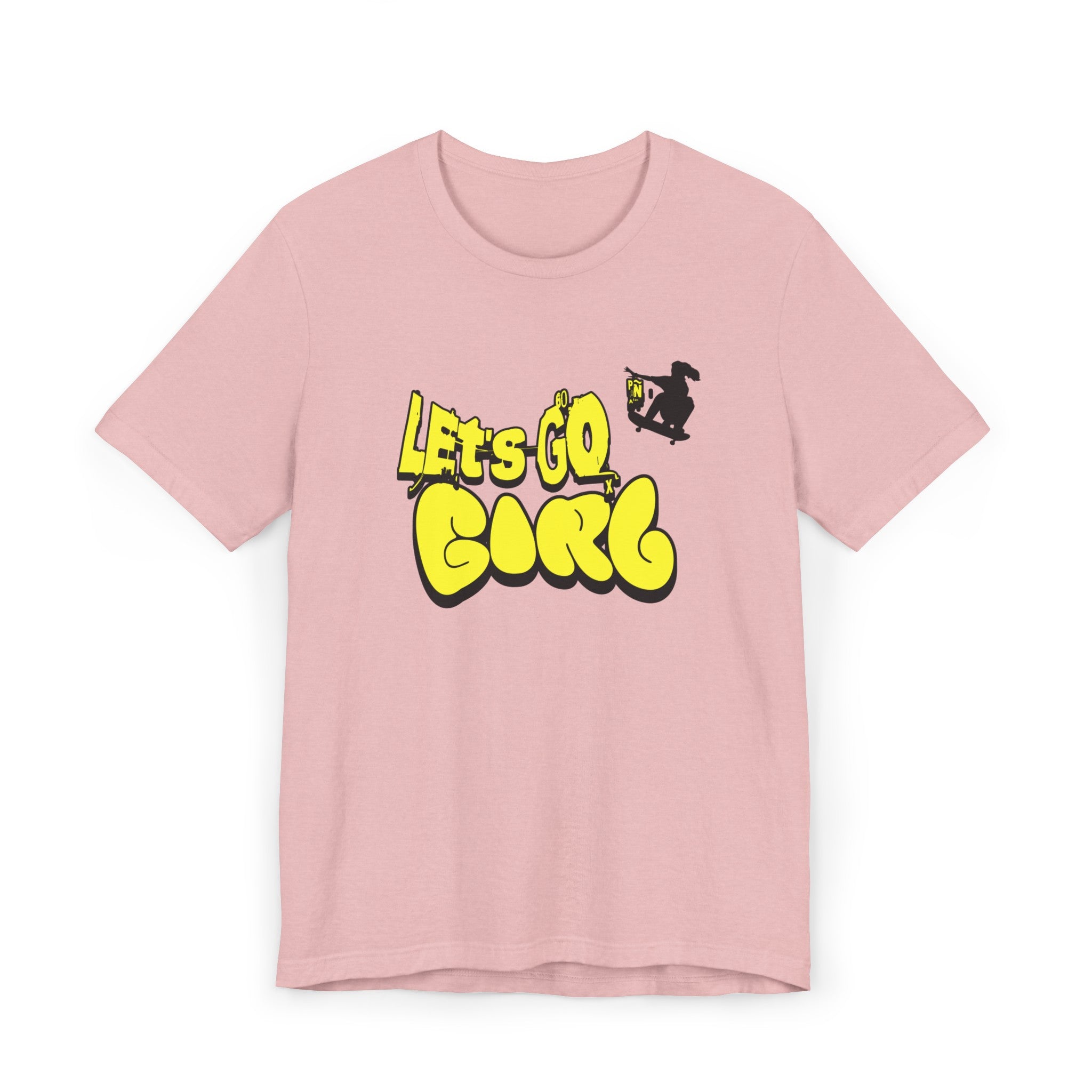 Let's Go Girl - T-Shirt