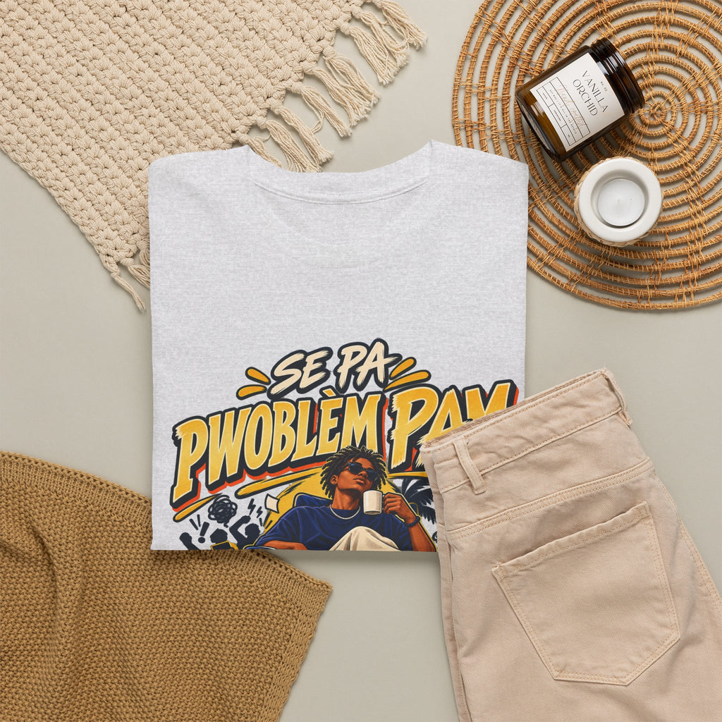 SE PA PWOBLÈM PAM — Kreyòl Attitude