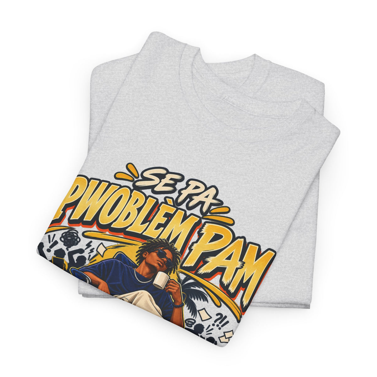 SE PA PWOBLÈM PAM — Kreyòl Attitude