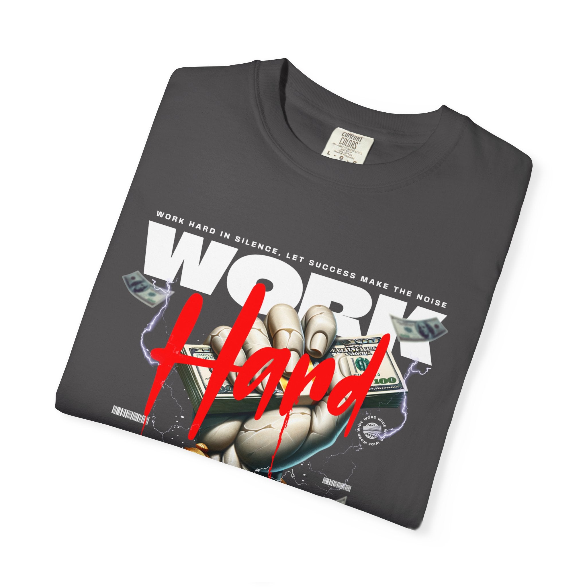 Work Hard 2026 unisex Garment-Dyed T-Shirt