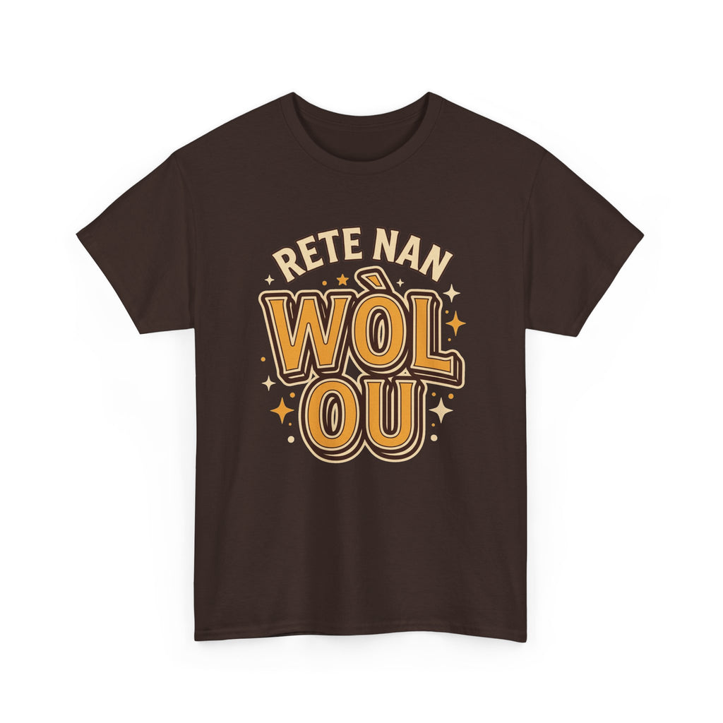 Rete Nan Wòl Ou – Haitian Creole Graphic T-Shirt | SONHCO