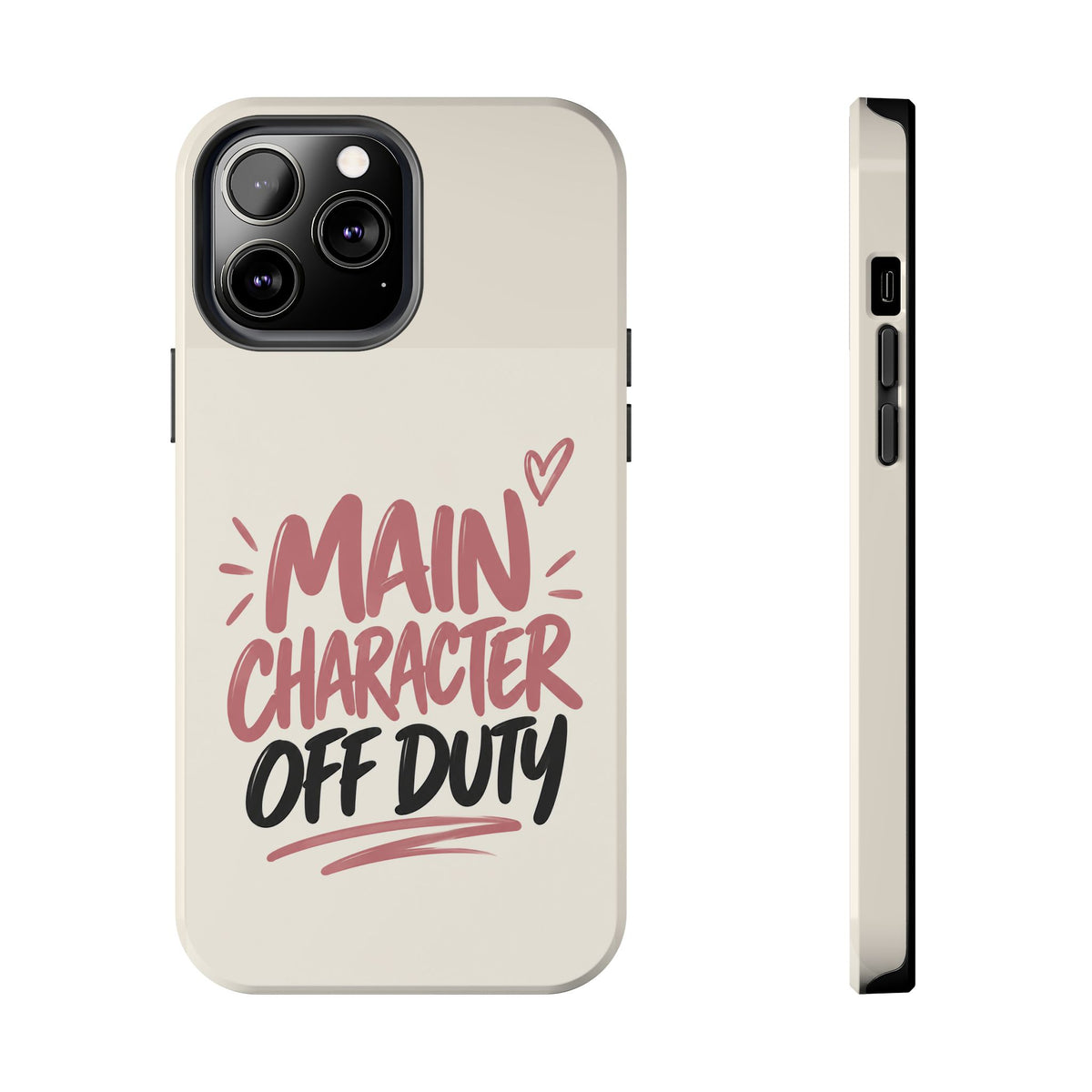 Main Character Off Duty — Gen Z Lifestyle Tough Phone Case
