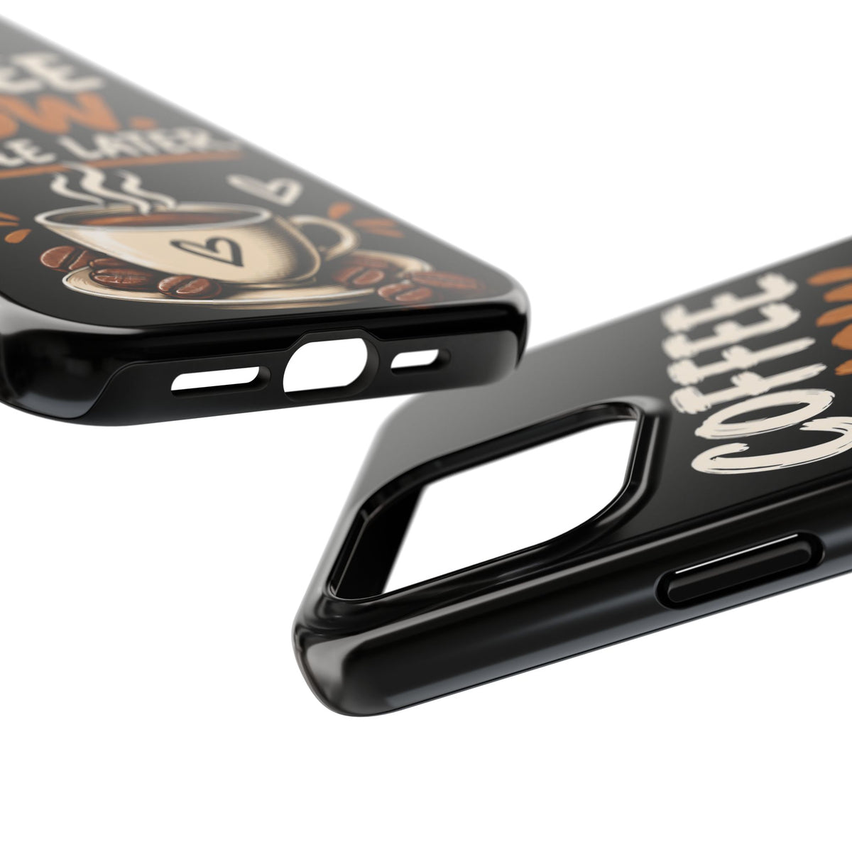 Coffee Now. People Later. — Coffee Lover Tough Phone Case