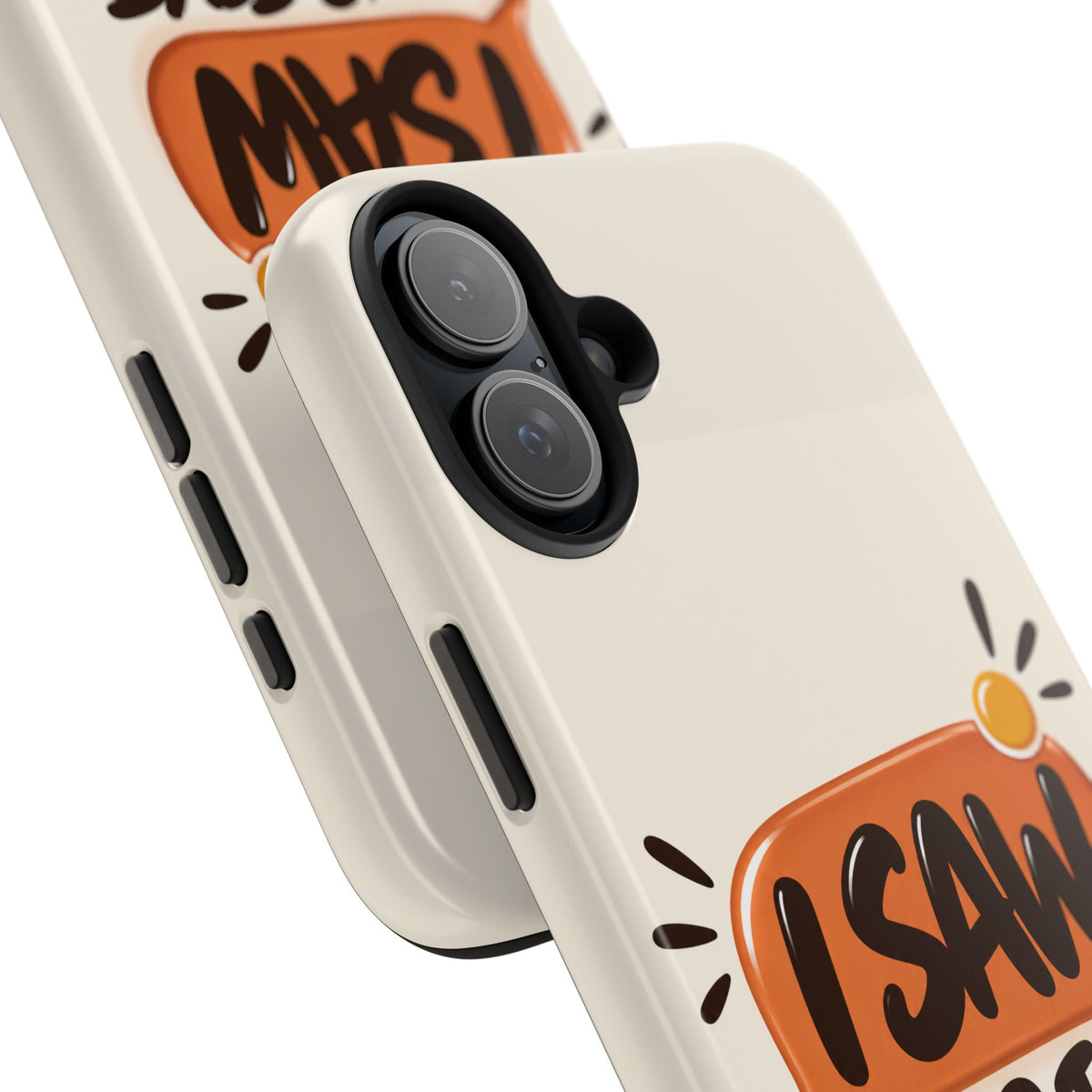 I Saw Your Text. — Funny Texting Tough Phone Case