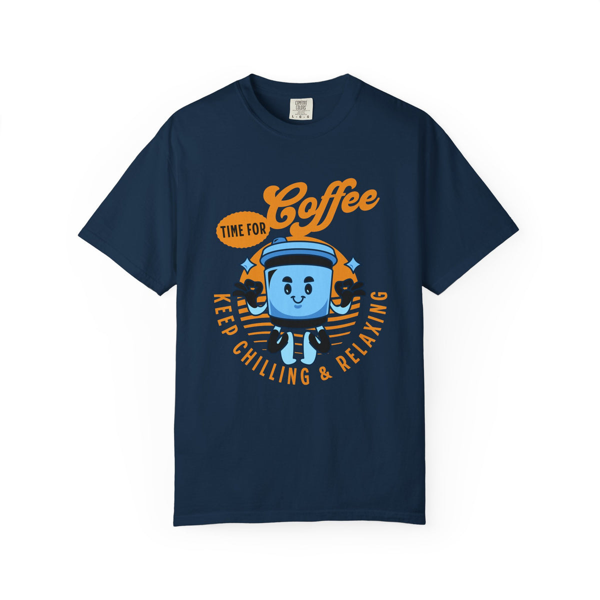 Coffee Lover's Unisex Sonhco T-shirt - Time For Coffee Keep Chilling and Relaxing
