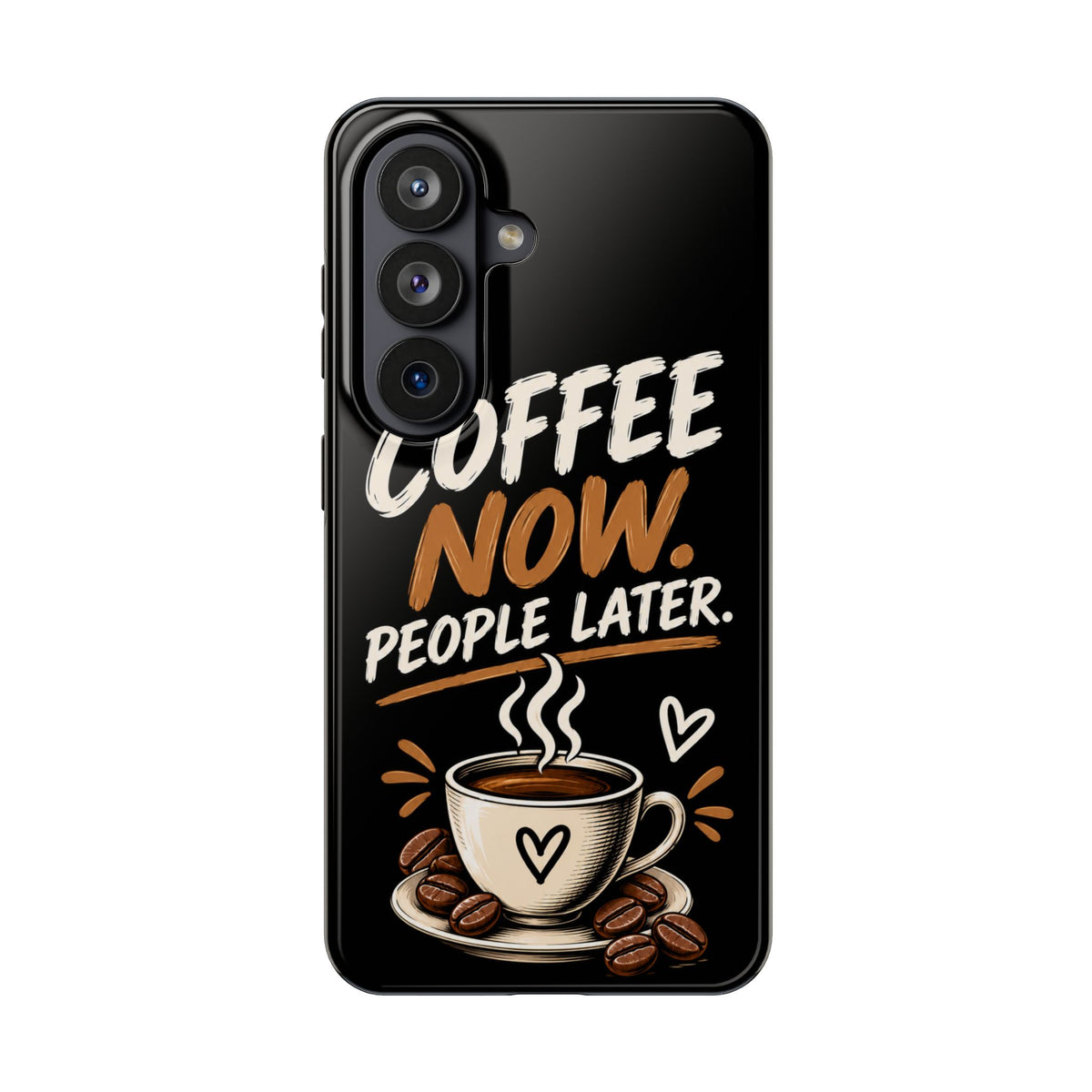 Coffee Now. People Later. — Coffee Lover Tough Phone Case