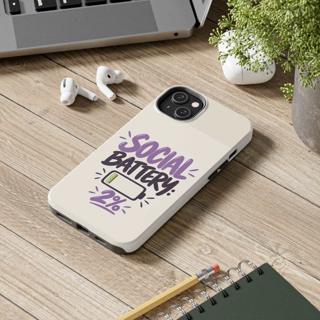 Social Battery: 2% — Funny Introvert Tough Phone Case
