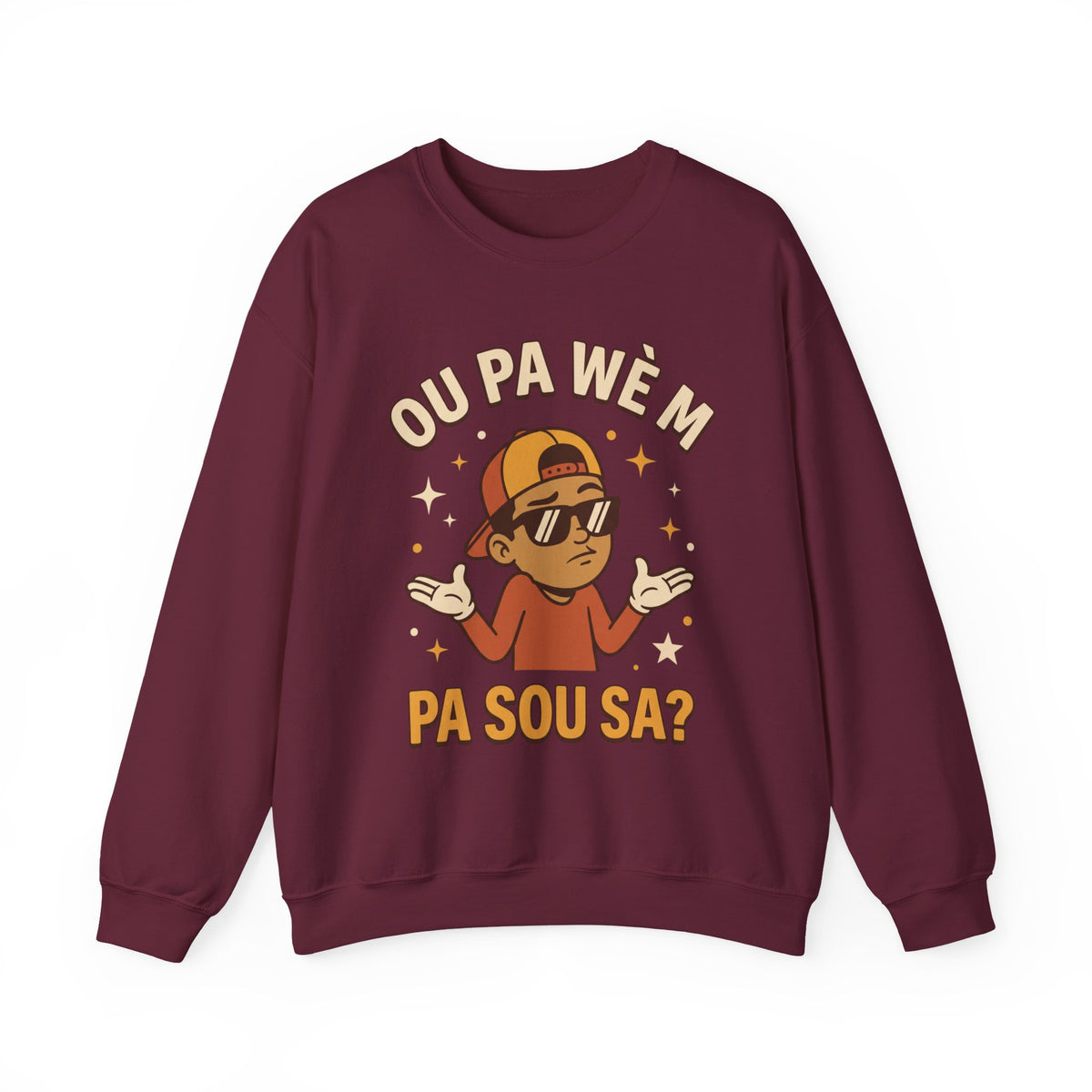 Ou Pa Wè M Pa Sou Sa? – Funny Haitian Creole Graphic Sweatshirt | SONHCO