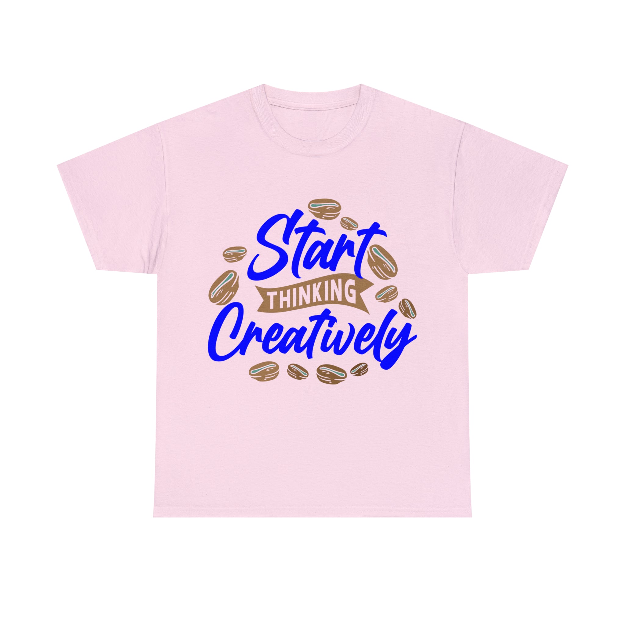 Start Thinking Creatively , T-Shirt