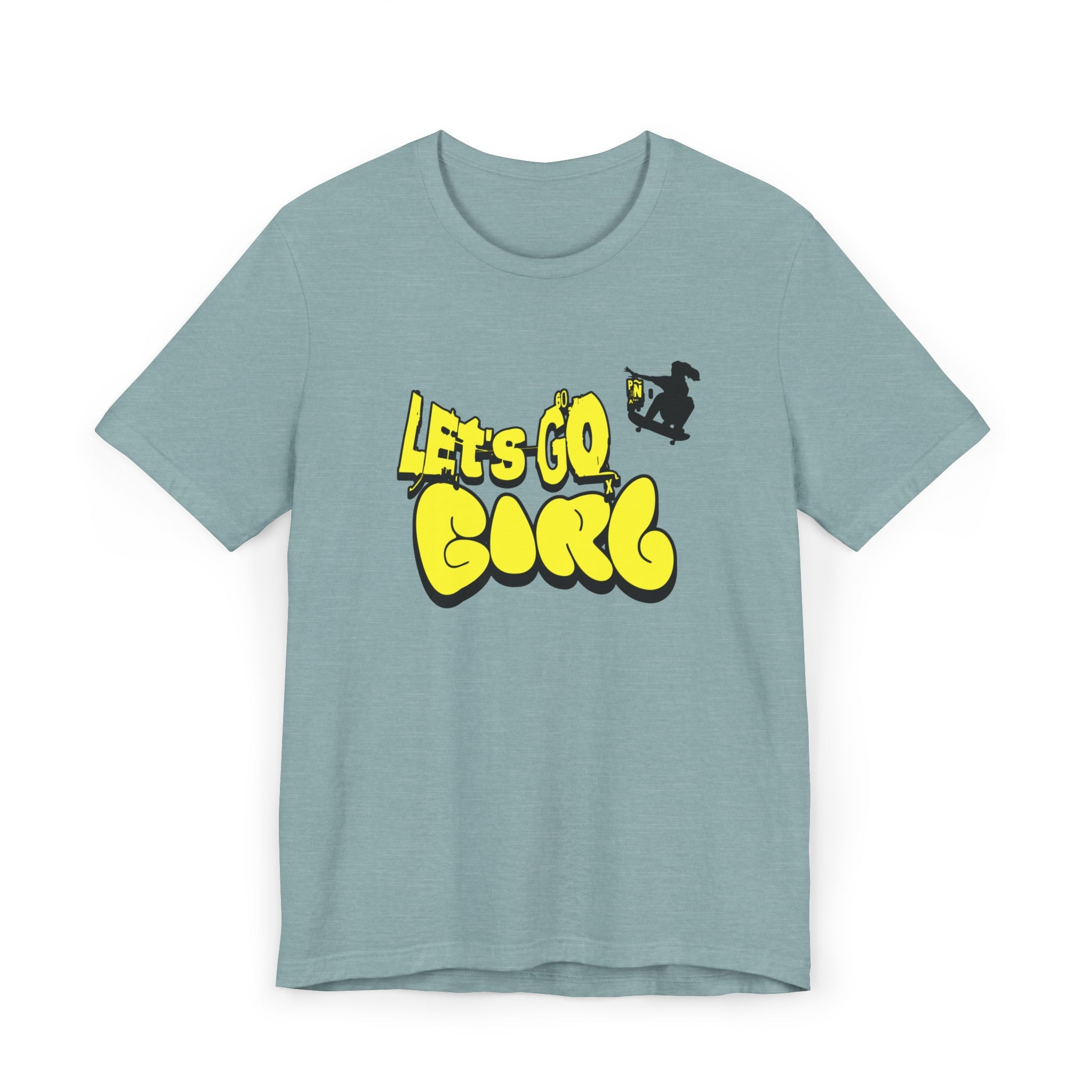 Let's Go Girl - T-Shirt