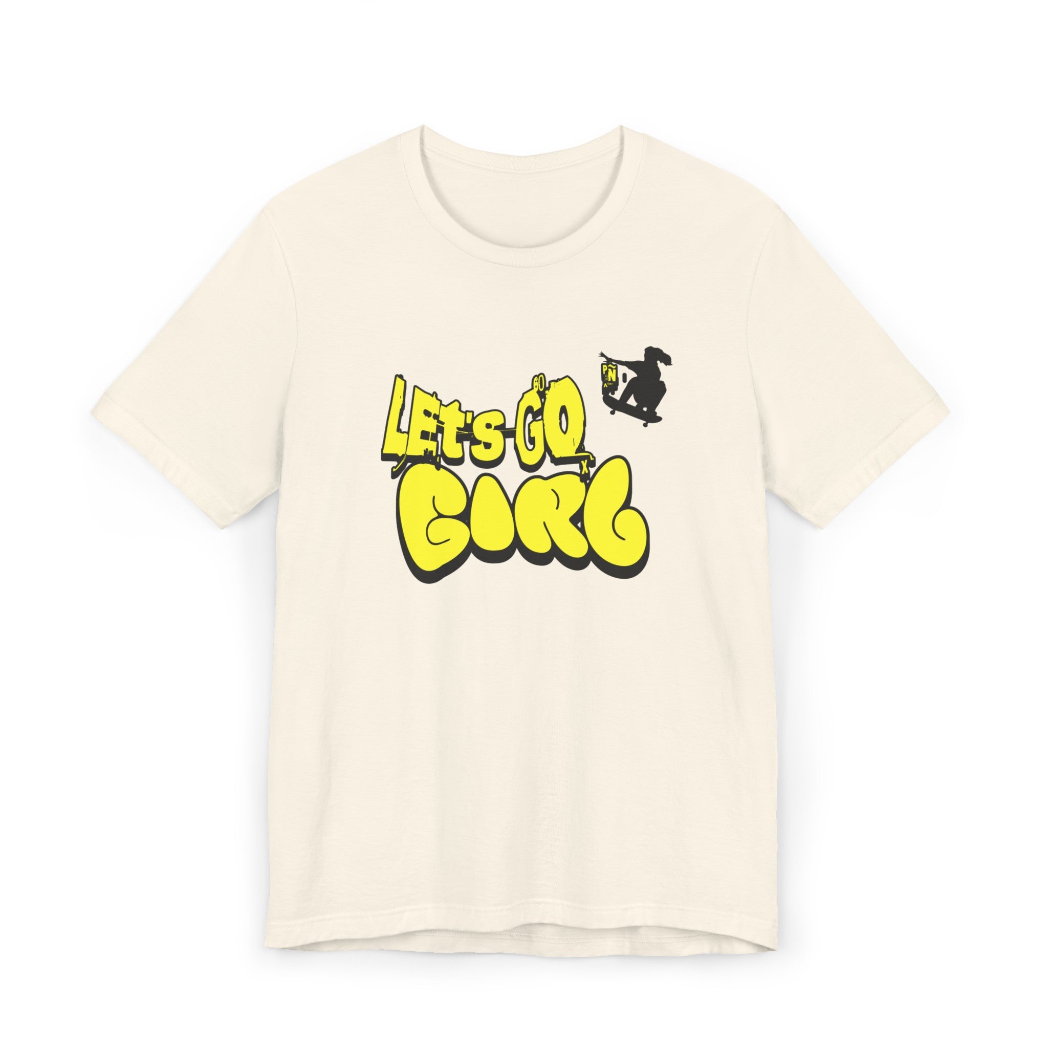 Let's Go Girl - T-Shirt