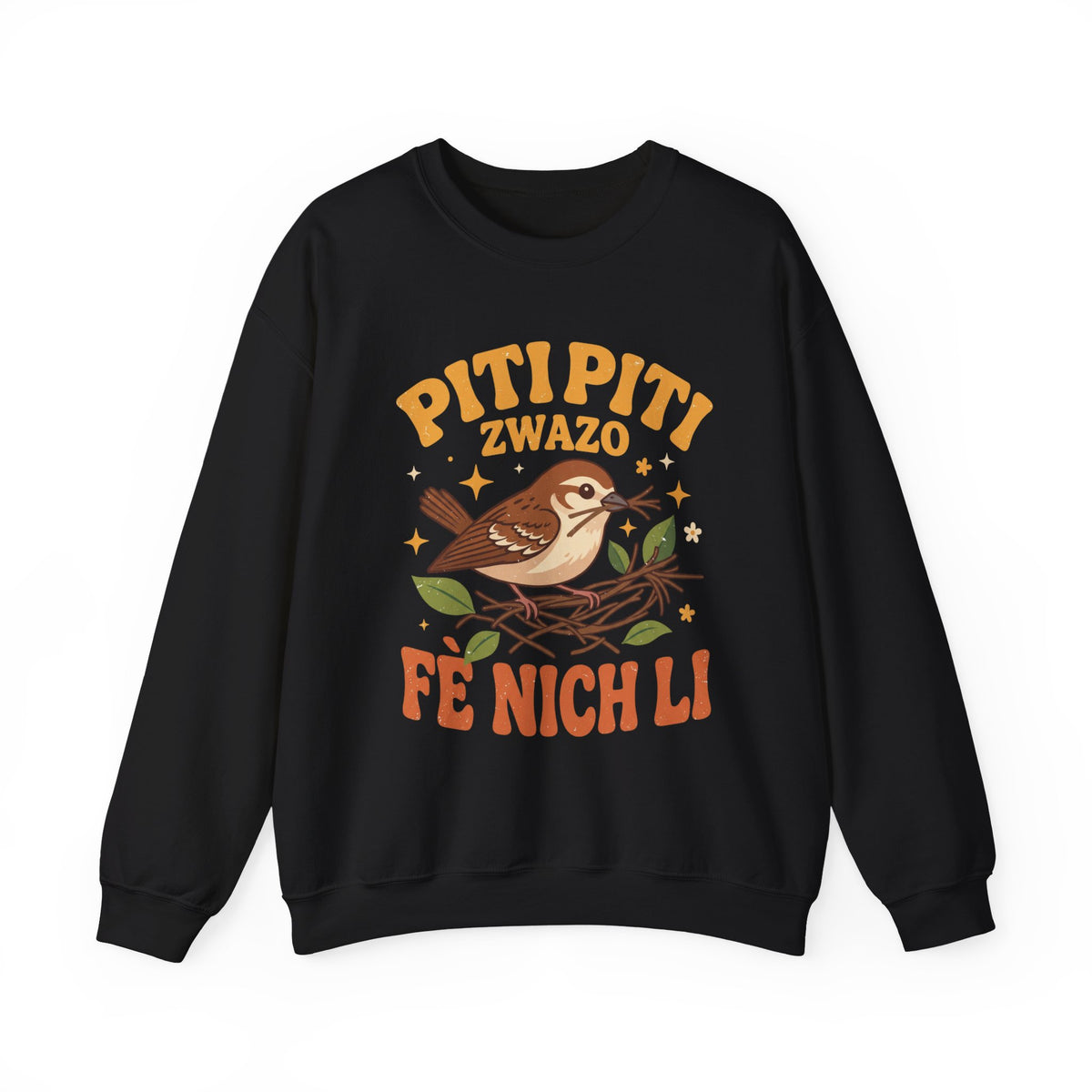 Piti Piti Zwazo Fè Nich Li – Haitian Creole Sweatshirt