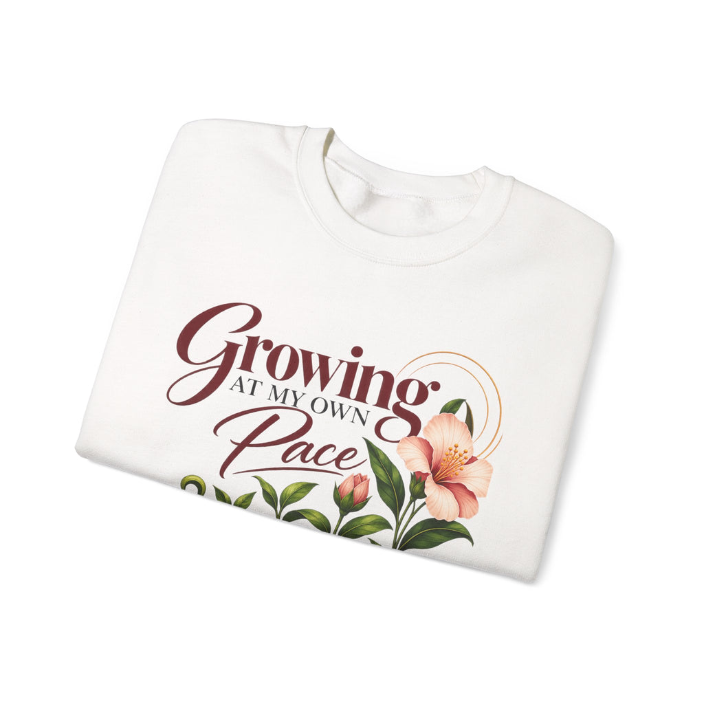 Growing at My Own Pace Sweatshirt, Floral Inspirational Crewneck, Self Growth Gift for Women