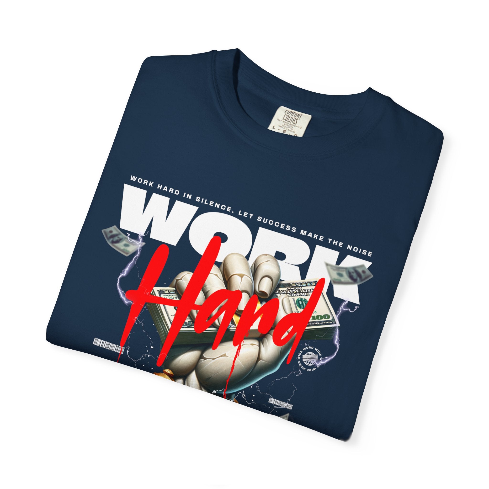 Work Hard 2026 unisex Garment-Dyed T-Shirt