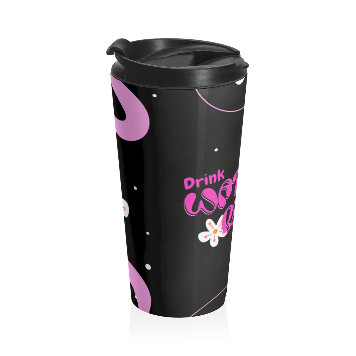 Drink Water Feel Better - Travel Mug