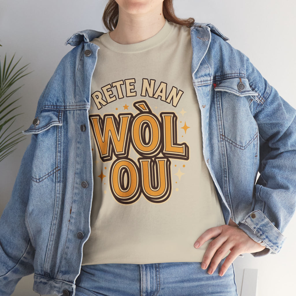 Rete Nan Wòl Ou – Haitian Creole Graphic T-Shirt | SONHCO